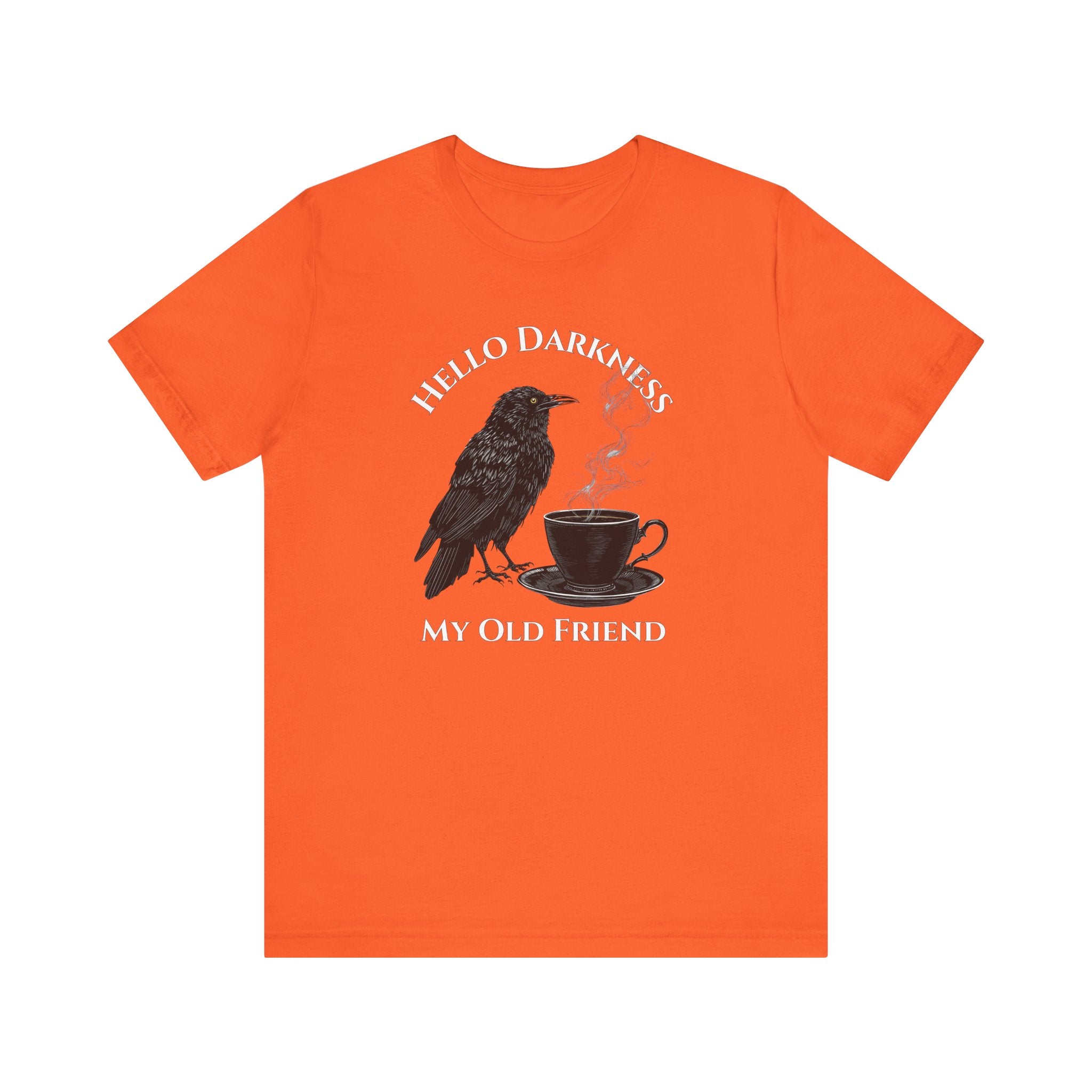 Hello Darkness My Old Friend Raven Coffee T‑Shirt
