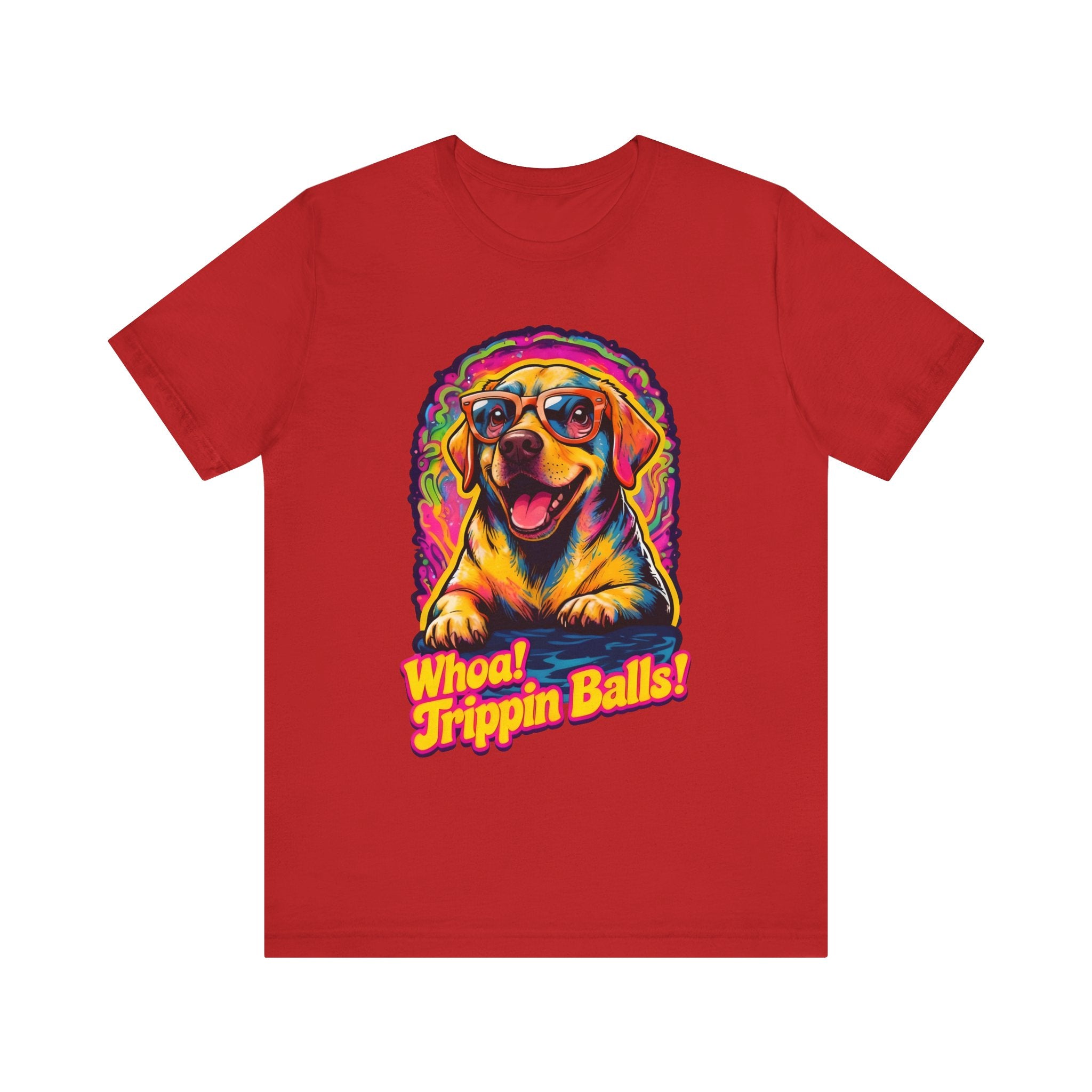 Funny Dog Graphic Tee - "Whoa! Trippin Balls!" Unisex Jersey Shirt
