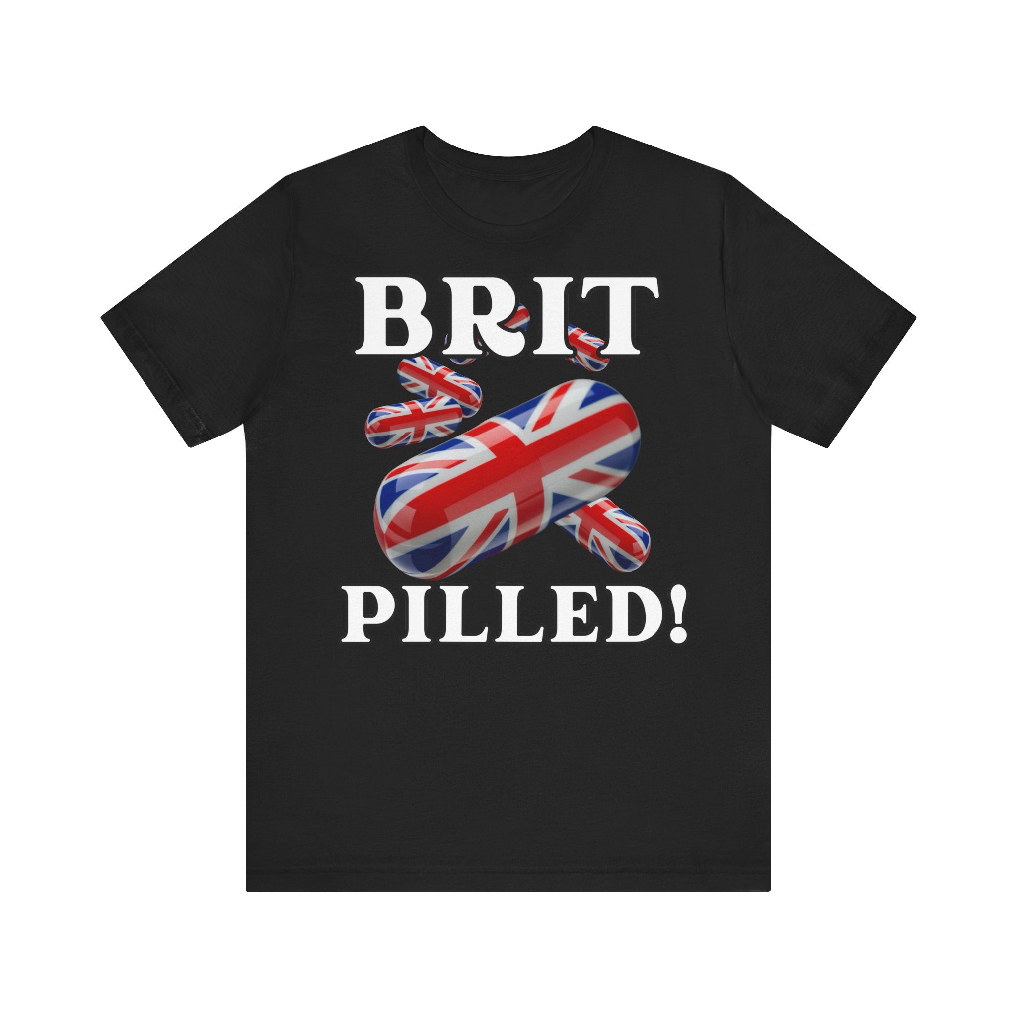 Patriotic Brit Pilled! Union Jack Themed Tee: Perfect for Brits,Edgy relevant make a statement
