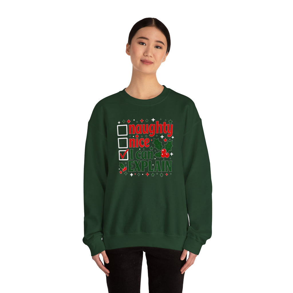 Christmas Sweatshirt – "Naughty, Nice, I Can Explain" Holiday Crewneck