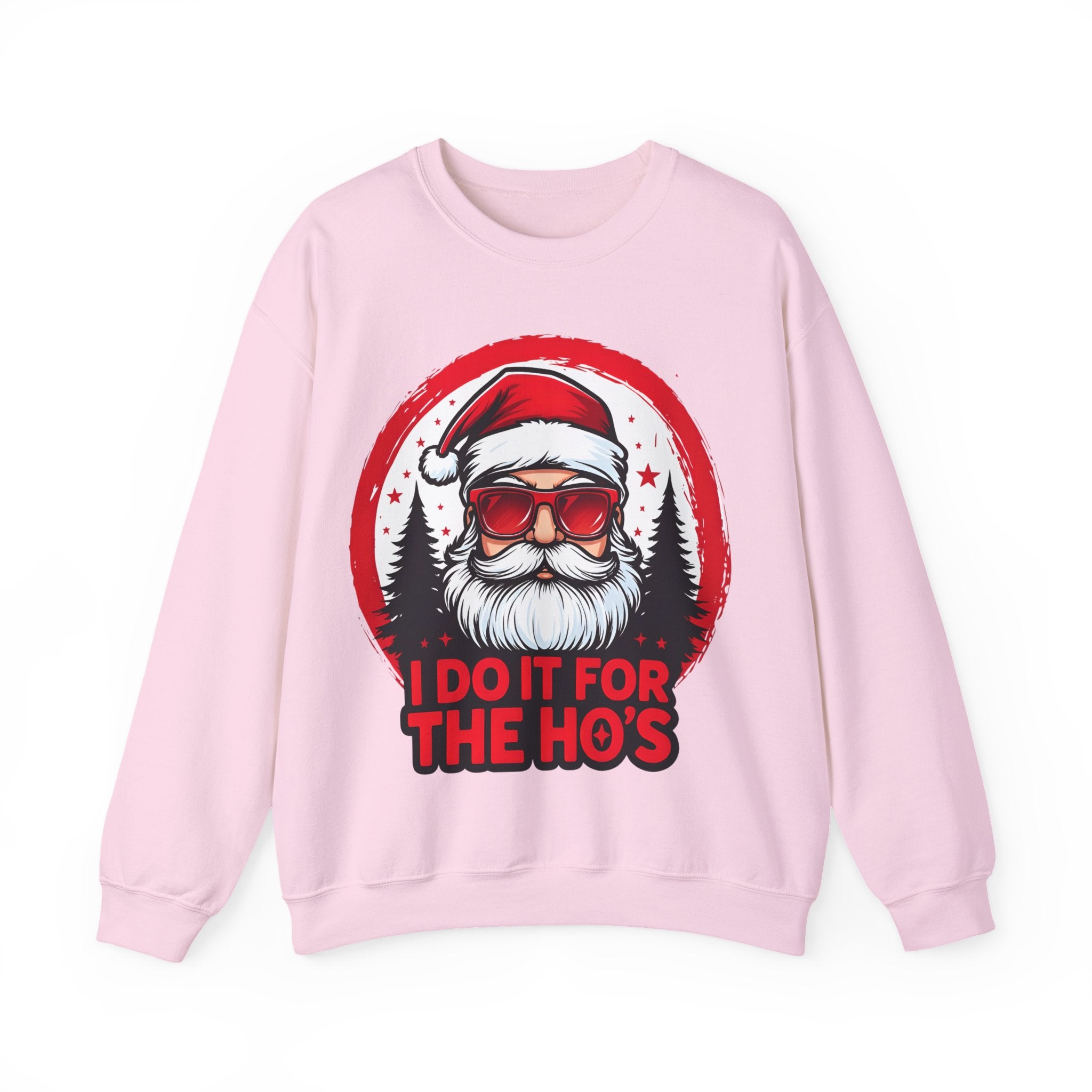 Festive Santa Sweatshirt - "I Do It For The Ho's"