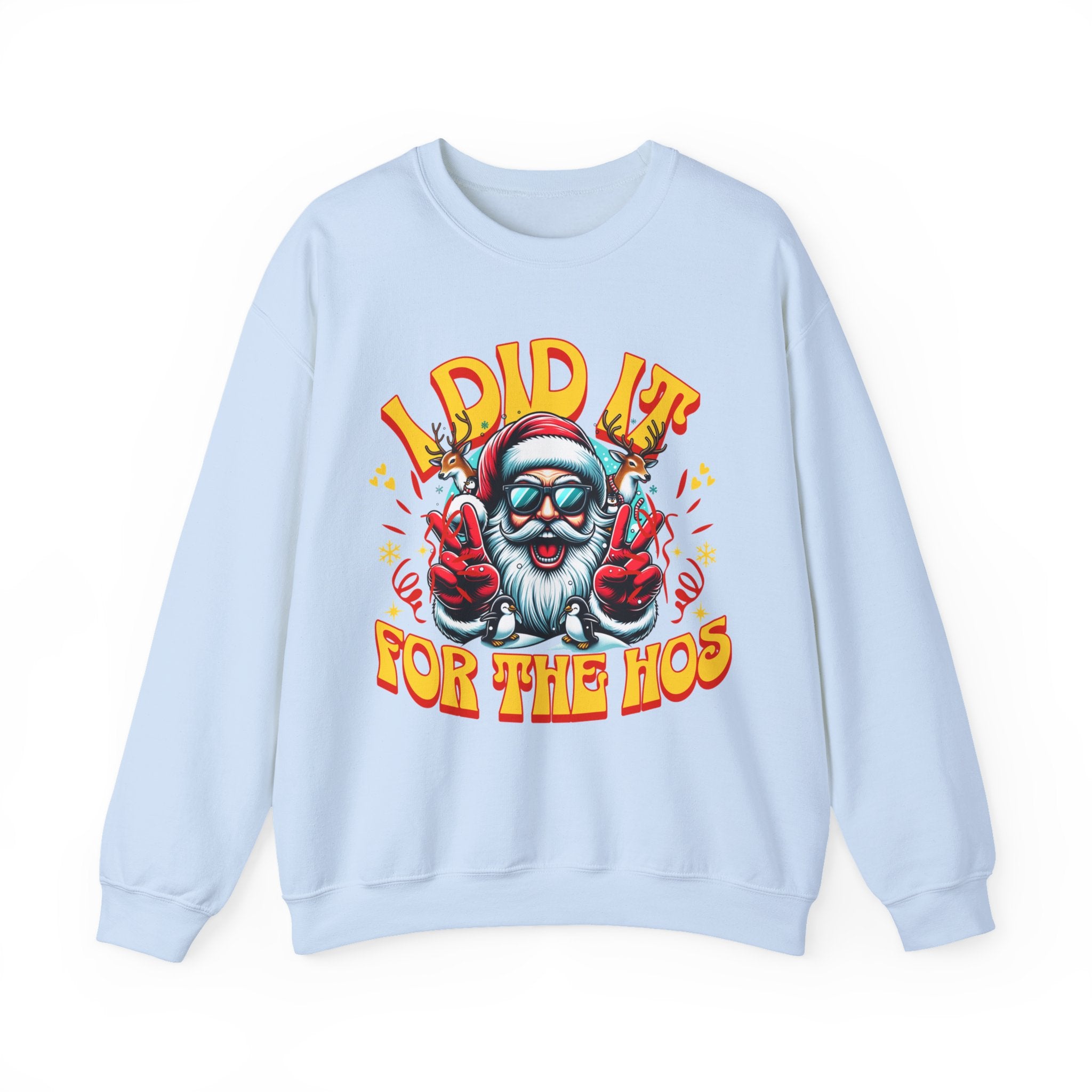 Festive Crewneck Sweatshirt - "I Did It for the Ho's"
