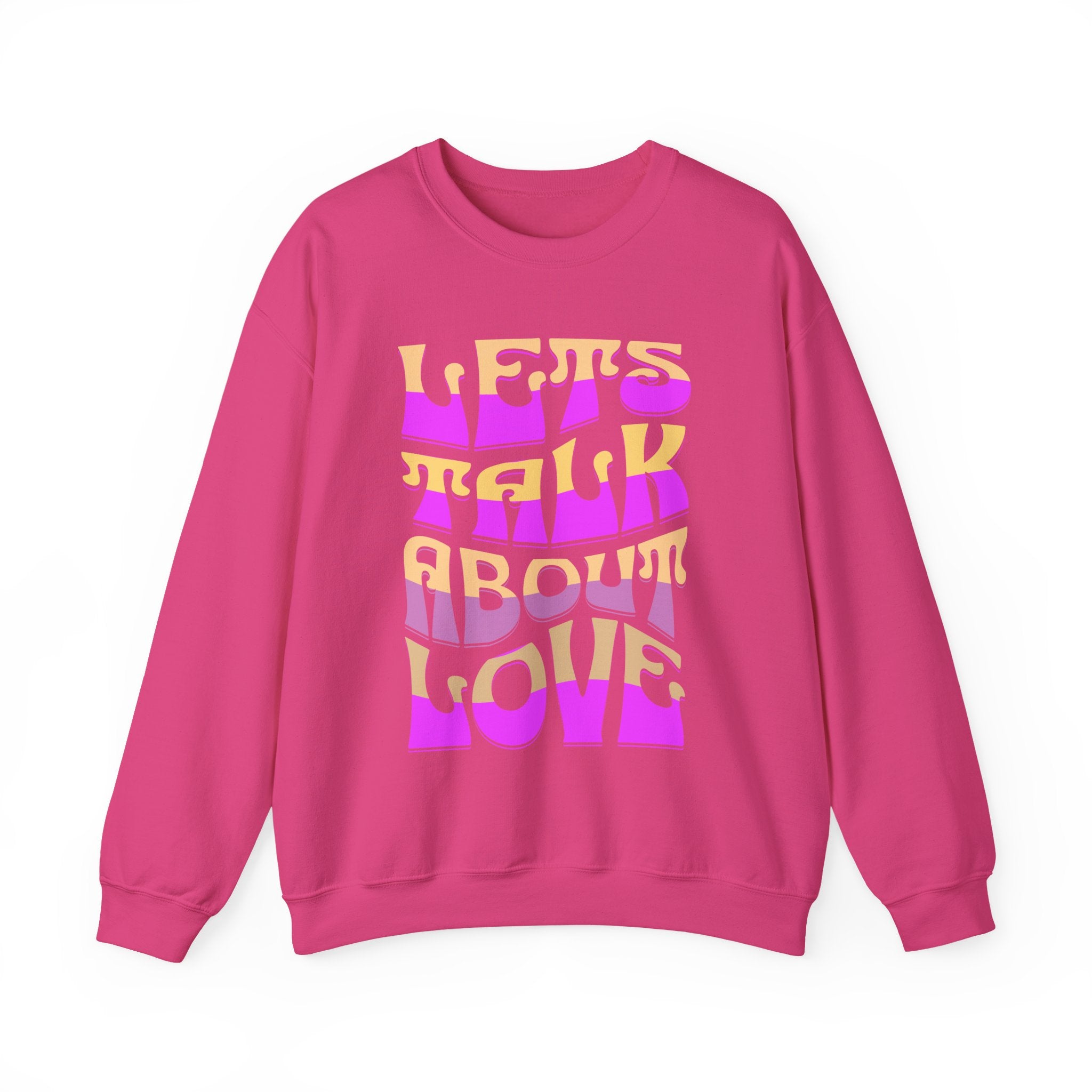 Let's Talk About Love Crewneck Sweatshirt