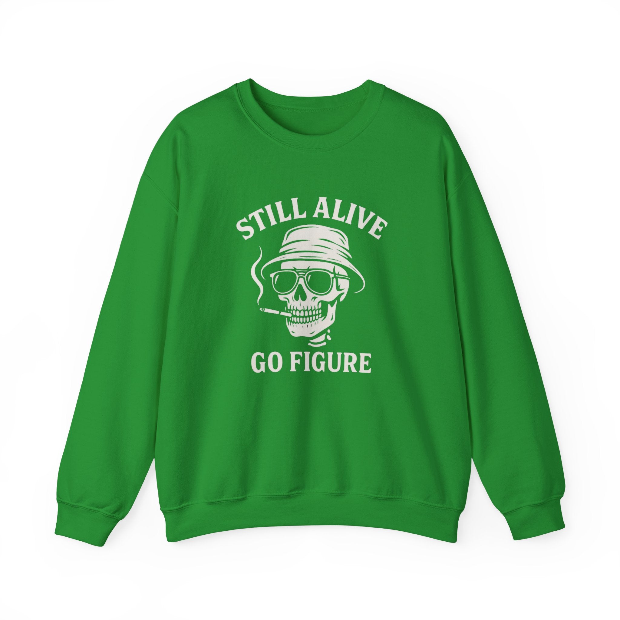 Crewneck Sweatshirt — "Still Alive Go Figure" Skull Vintage Graphic