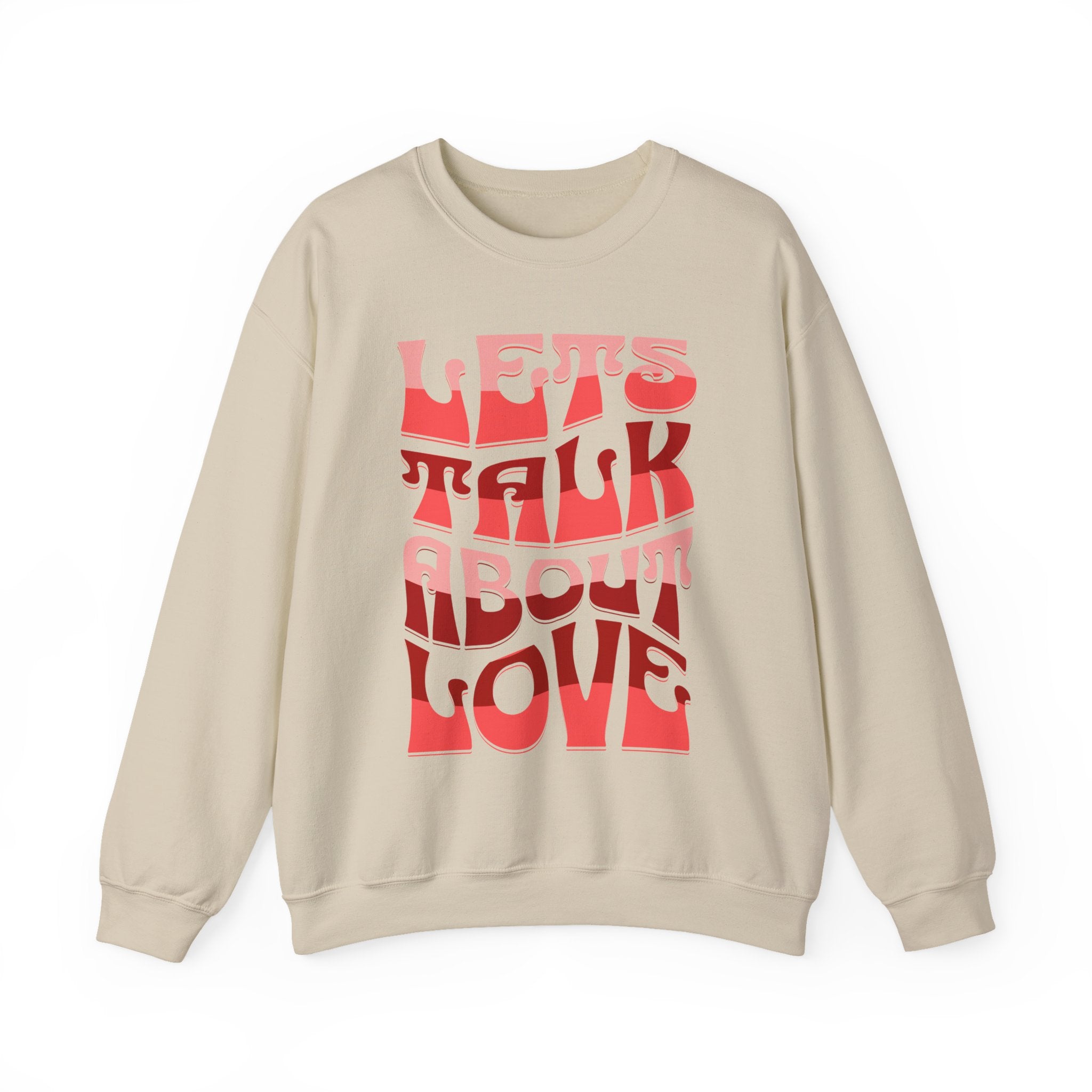 Let's Talk About Love Crewneck Sweatshirt