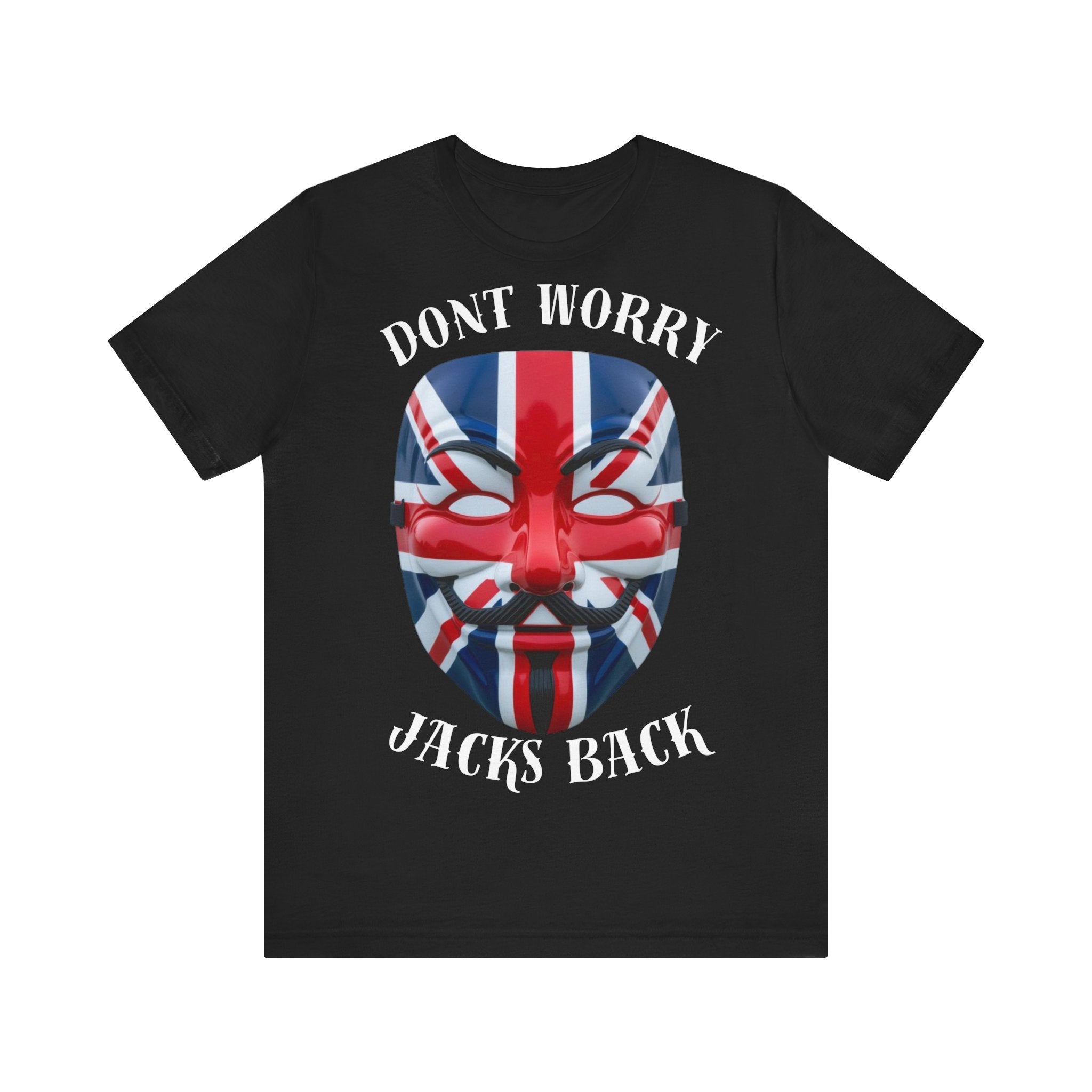 Patriotic Union Jack  UK Flag Mask Design Don't Worry Jacks Back Tee, Unique Fashion
