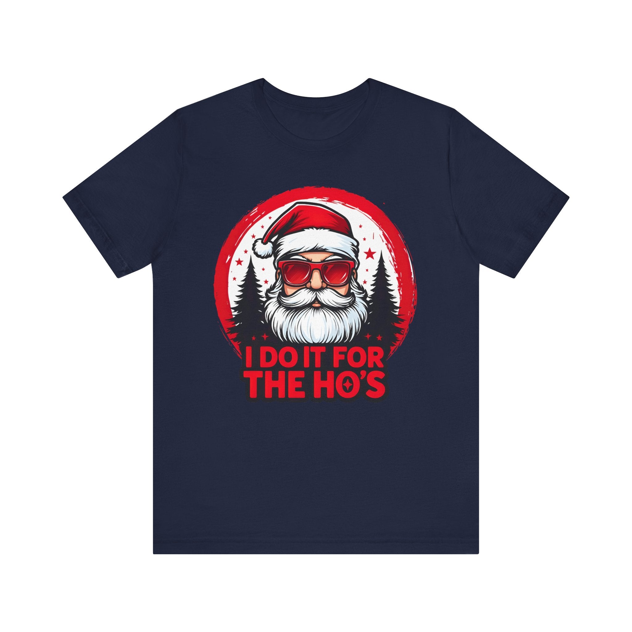 Santa I Do It For The Ho's Tee