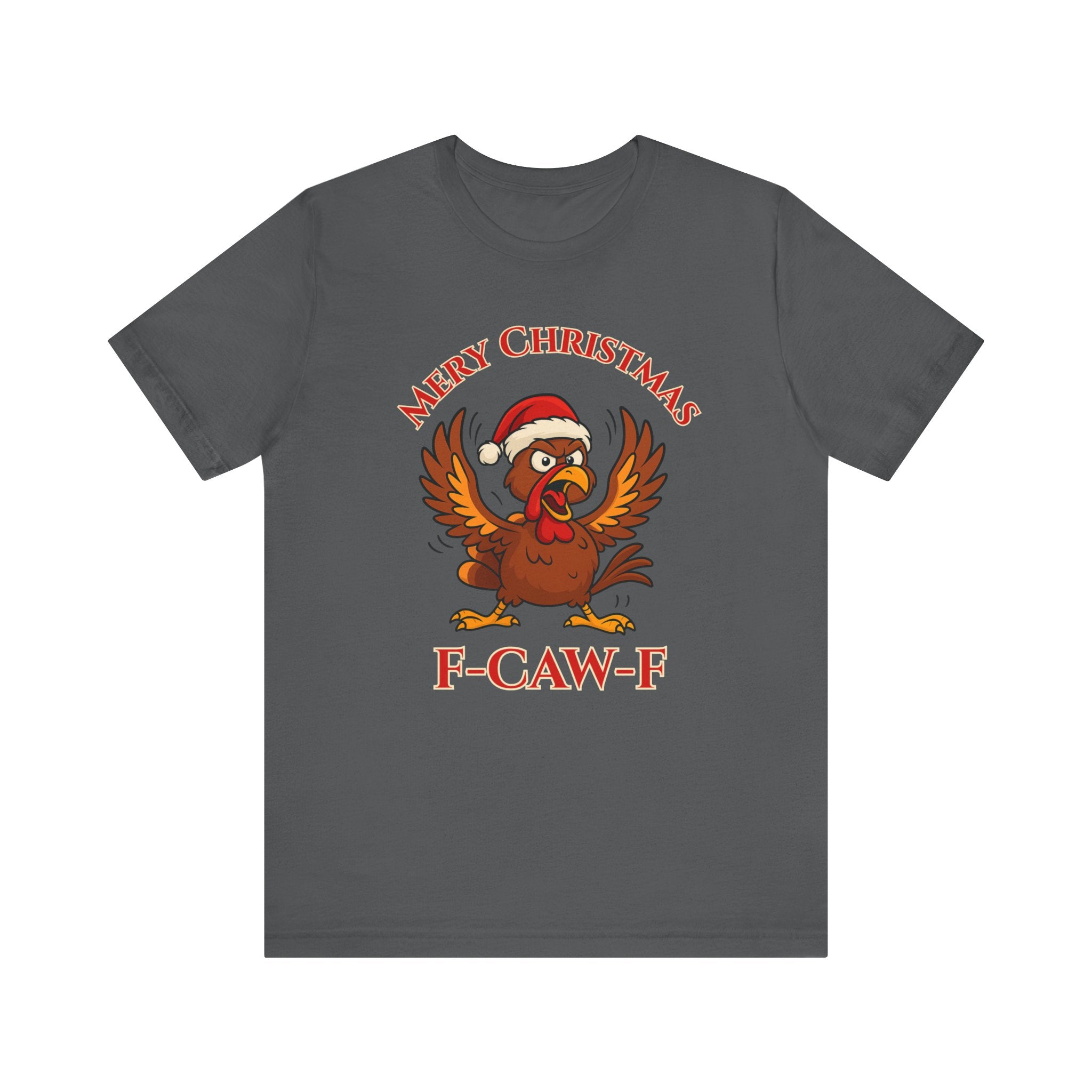 Funny Christmas Turkey Tee - "F-CAW-F" Unisex Short Sleeve T-Shirt