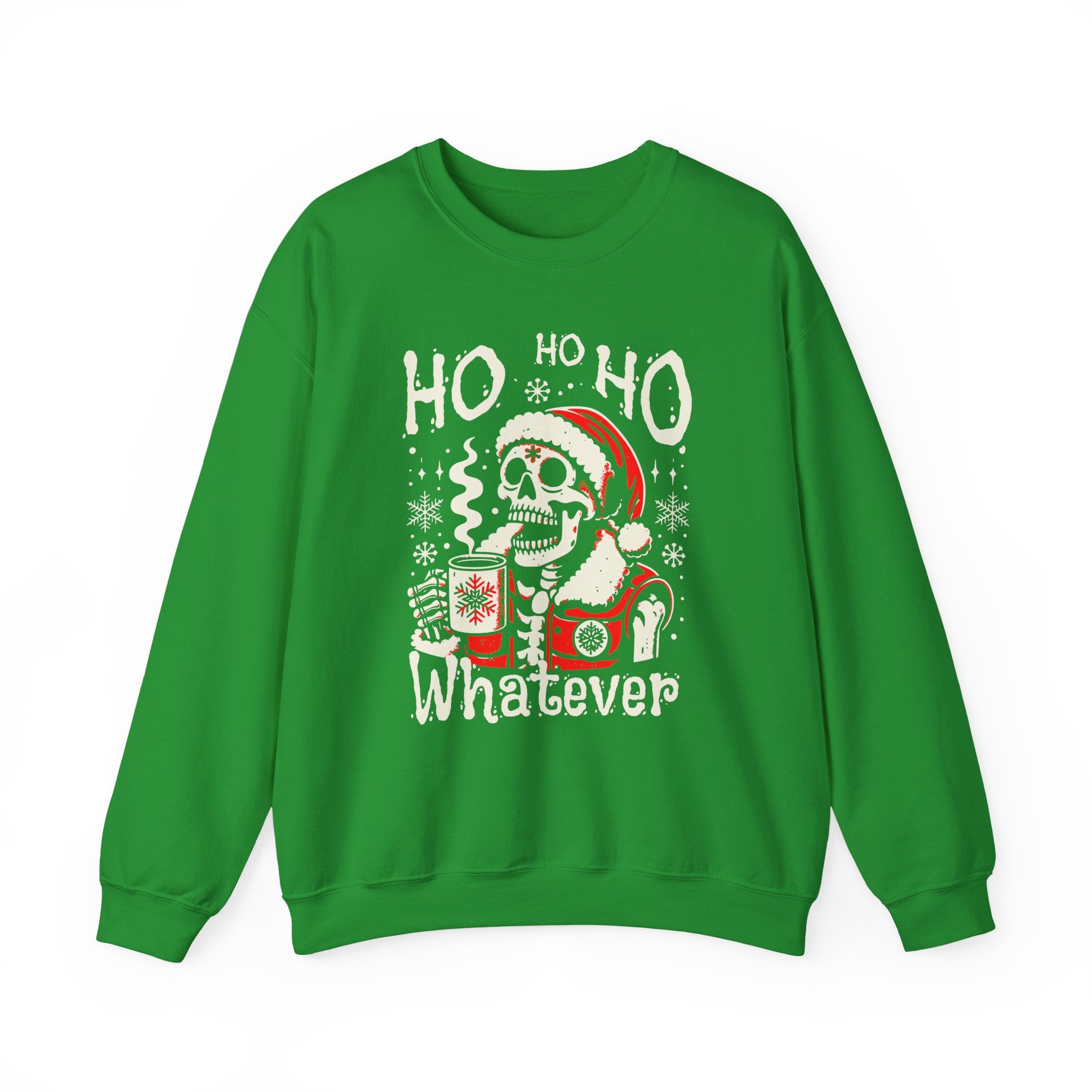 Christmas Skeleton 'Ho Ho Ho Whatever' Crewneck Sweatshirt