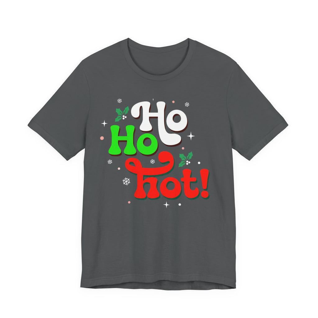 Ho Ho Hot! Christmas Graphic Tee — Funny Holiday T-Shirt