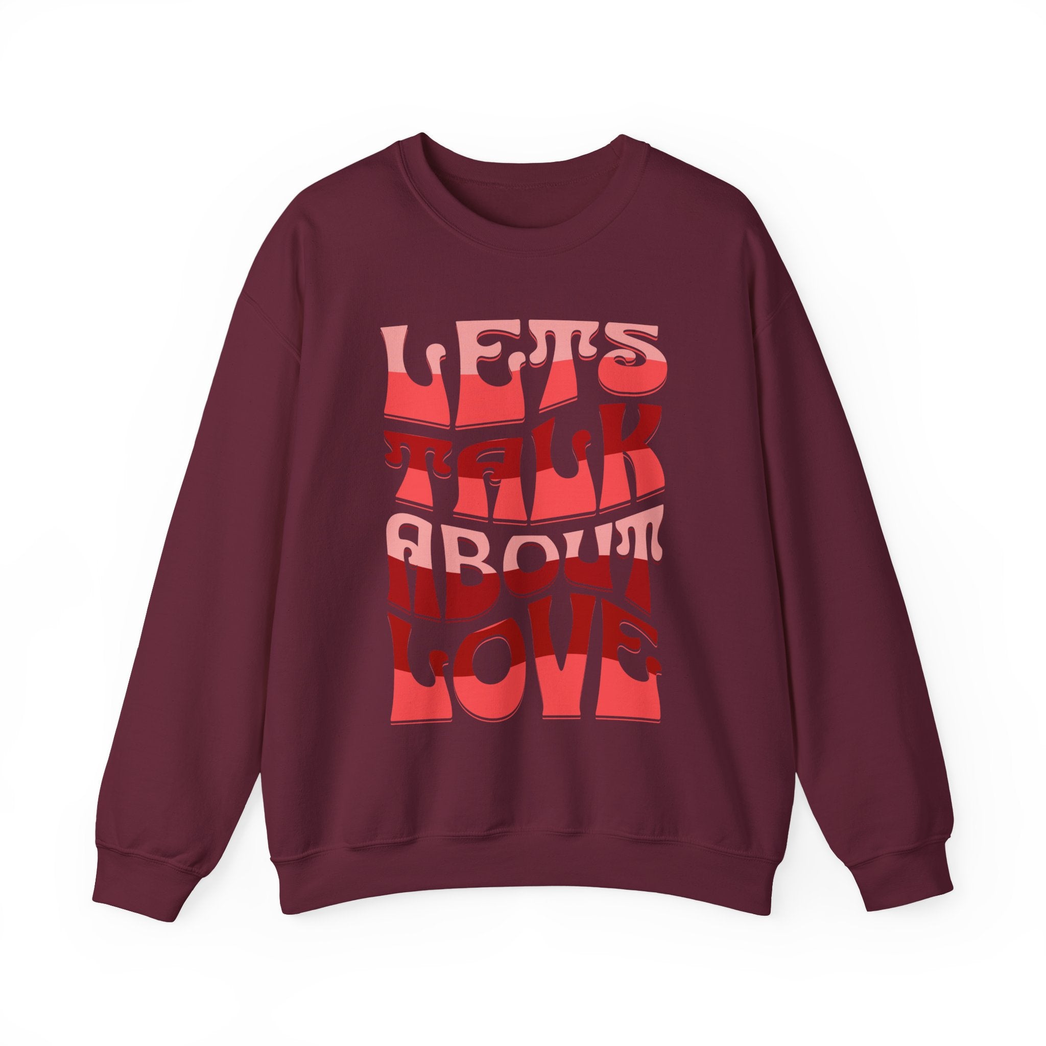 Let's Talk About Love Crewneck Sweatshirt