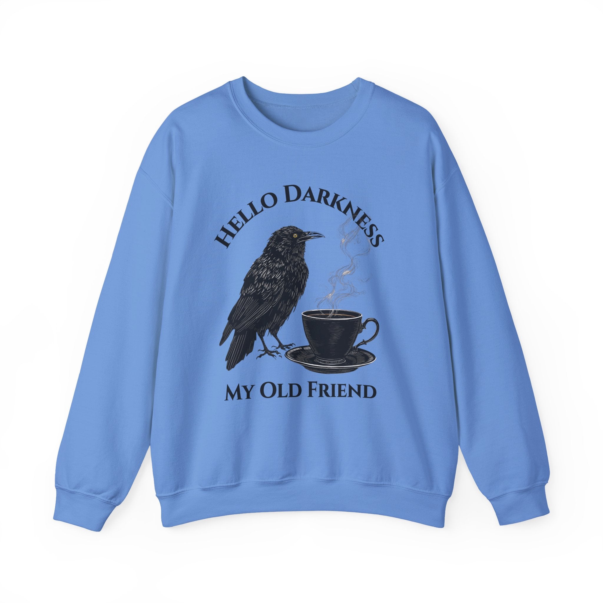 Sweatshirt — "Hello Darkness My Old Friend" Raven Coffee Crewneck