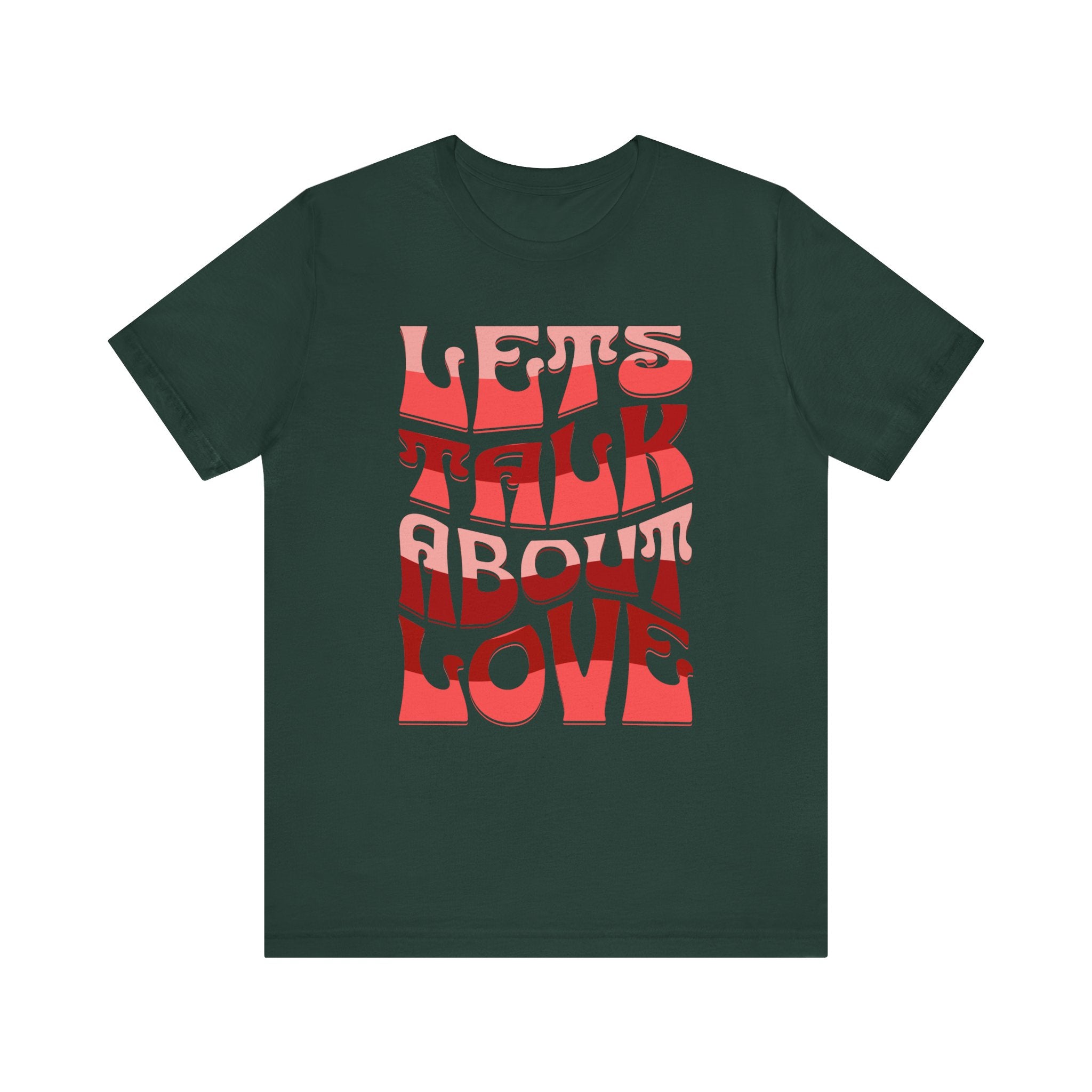 Unisex Love Message Tee - Let's Talk About Love