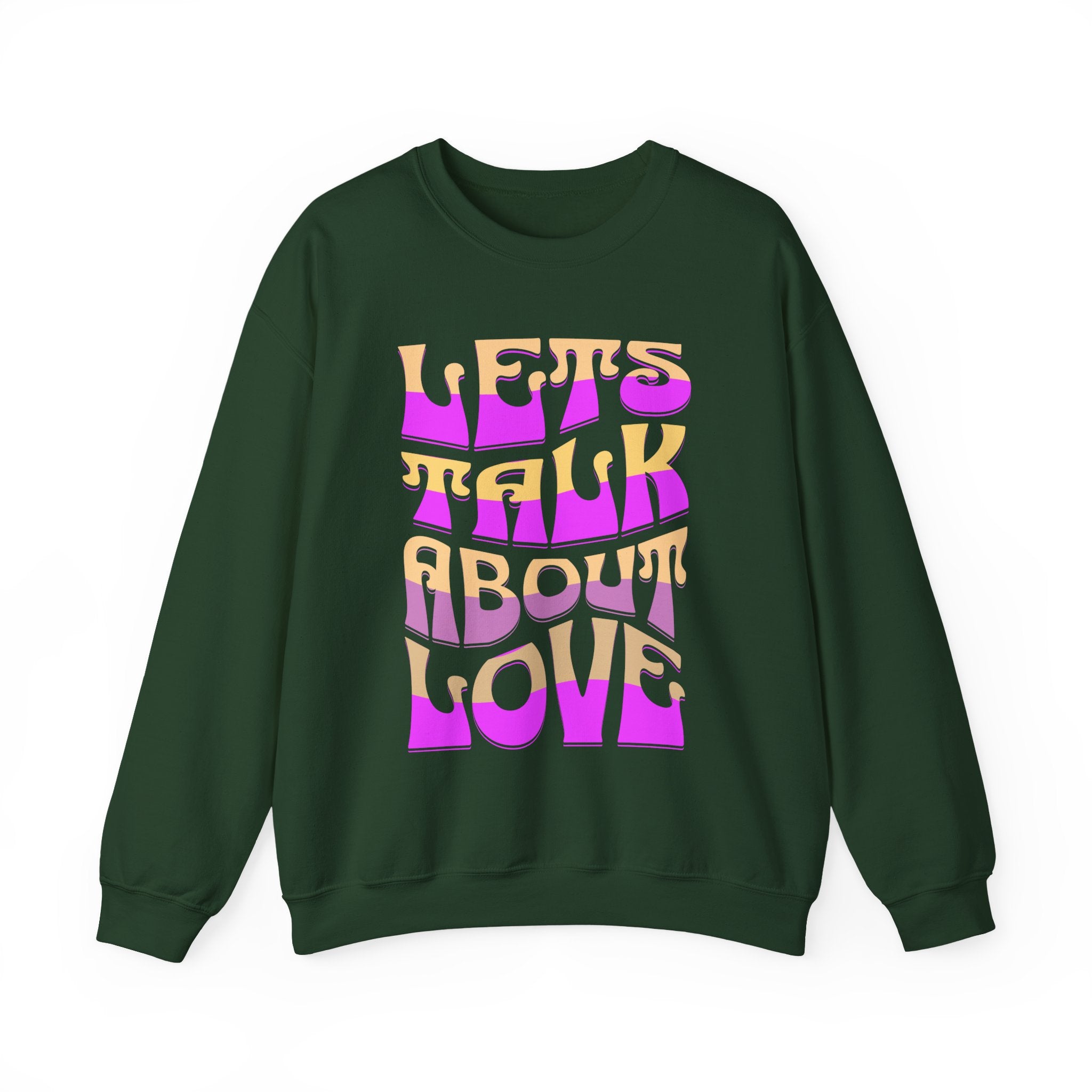 Let's Talk About Love Crewneck Sweatshirt