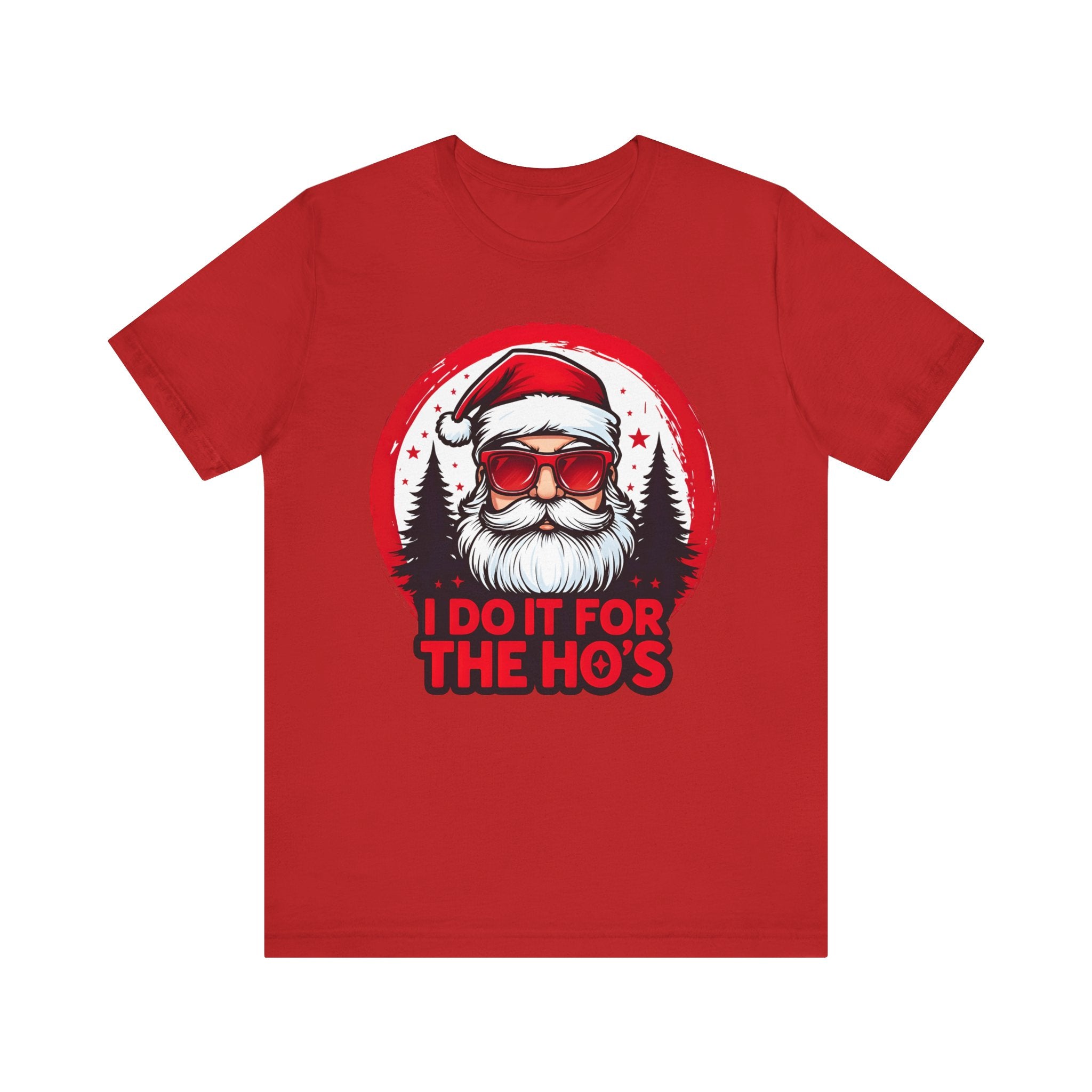 Santa I Do It For The Ho's Tee