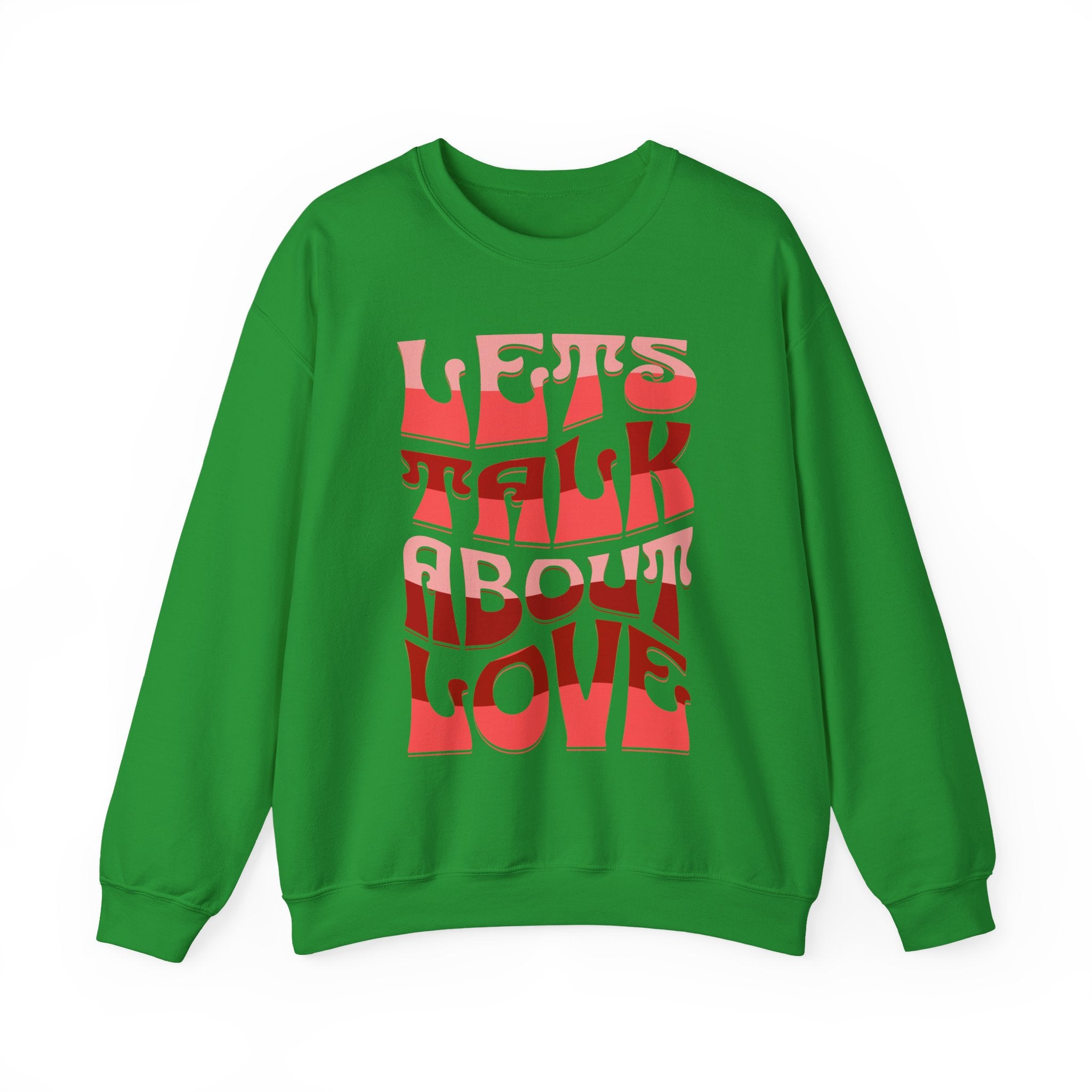 Let's Talk About Love Crewneck Sweatshirt