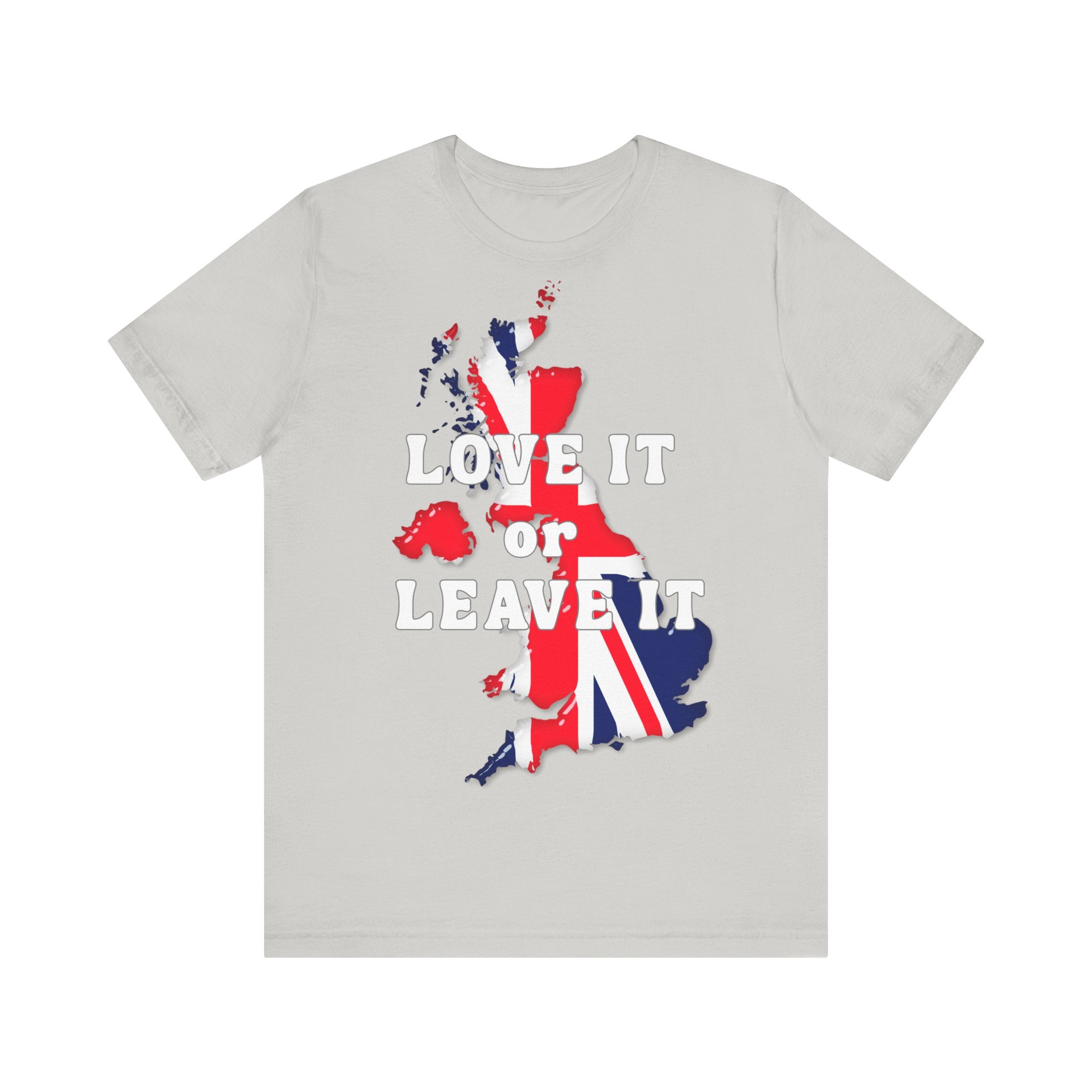 Patriotic Love It or Leave It Tee, British Pride Shirt, Unisex Graphic Top, Casual Wear, Gift for UK Lovers