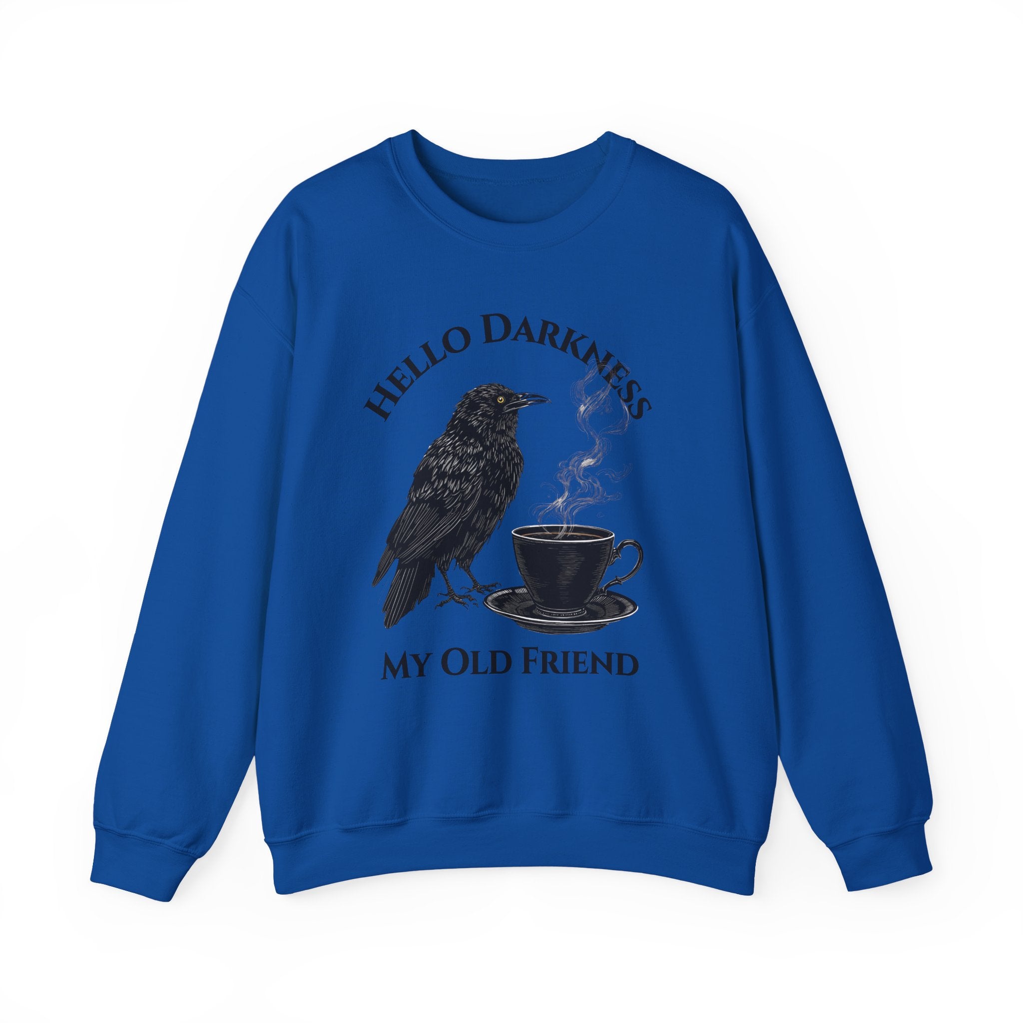Sweatshirt — "Hello Darkness My Old Friend" Raven Coffee Crewneck