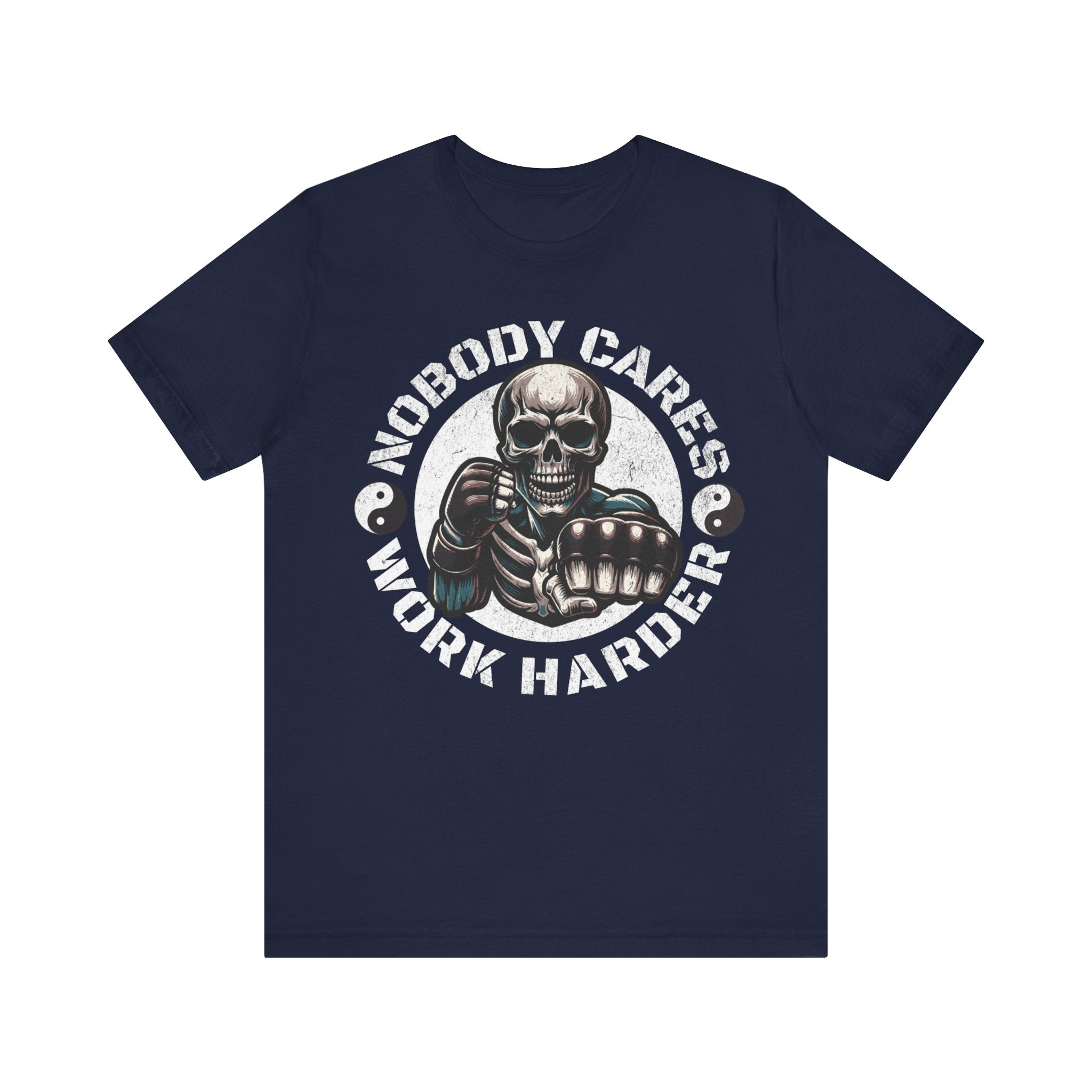 Nobody Cares Work Harder Skull T-Shirt