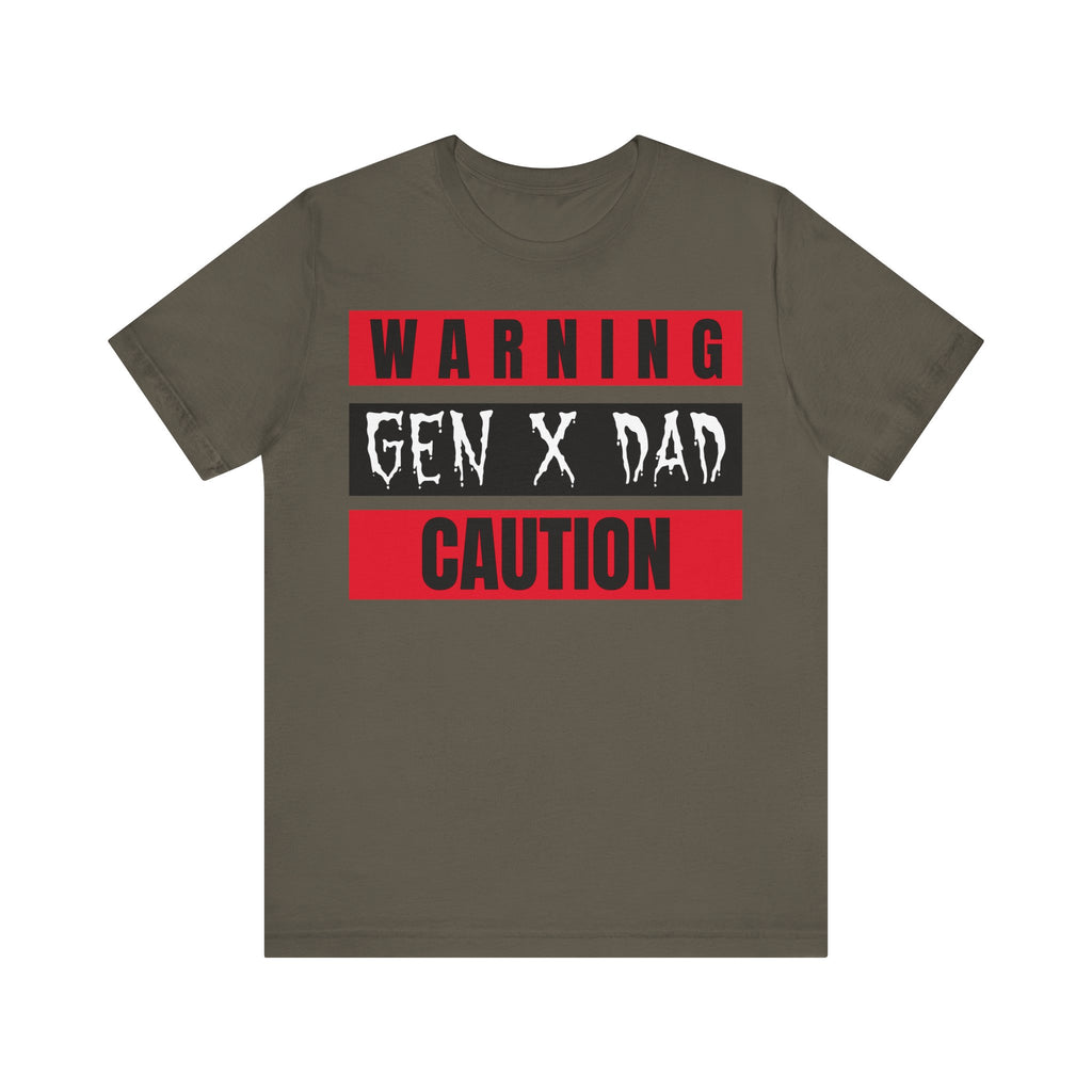 Caution Gen X Dad Tee - Funny Unisex Jersey Short Sleeve Shirt, Gift for Father's Day, Birthday, Dad Humor, Casual Wear, Parenting