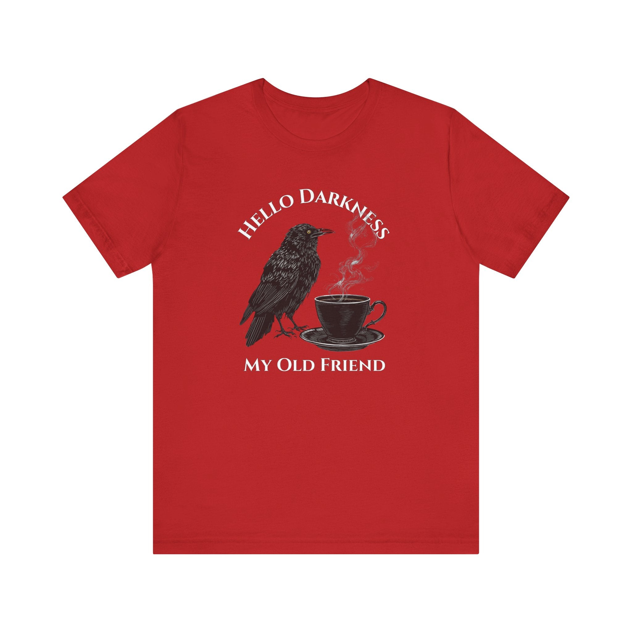 Hello Darkness My Old Friend Raven Coffee T‑Shirt