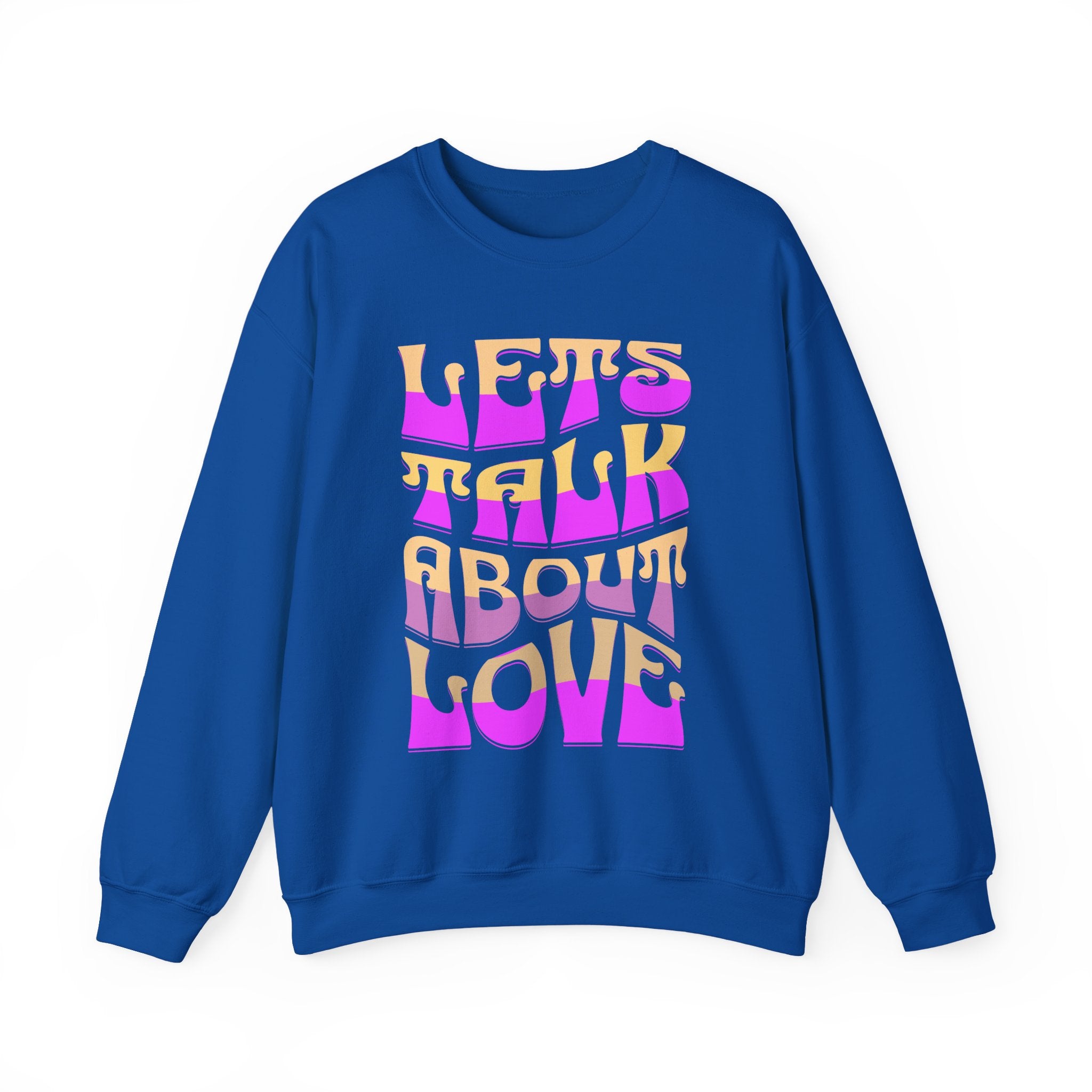 Let's Talk About Love Crewneck Sweatshirt