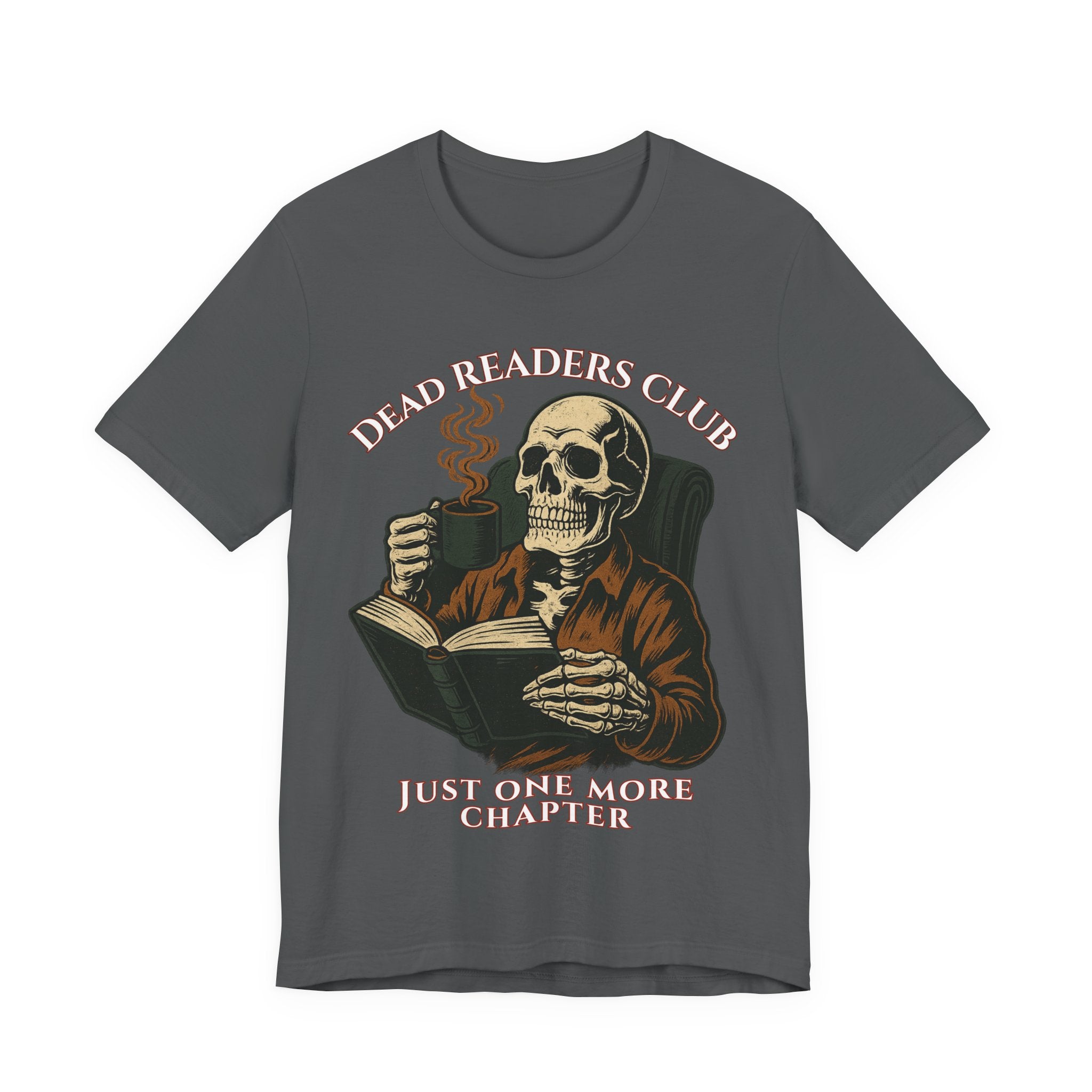 Dead Readers Club T-Shirt — 'Just One More Chapter' Skeleton Reading Tee