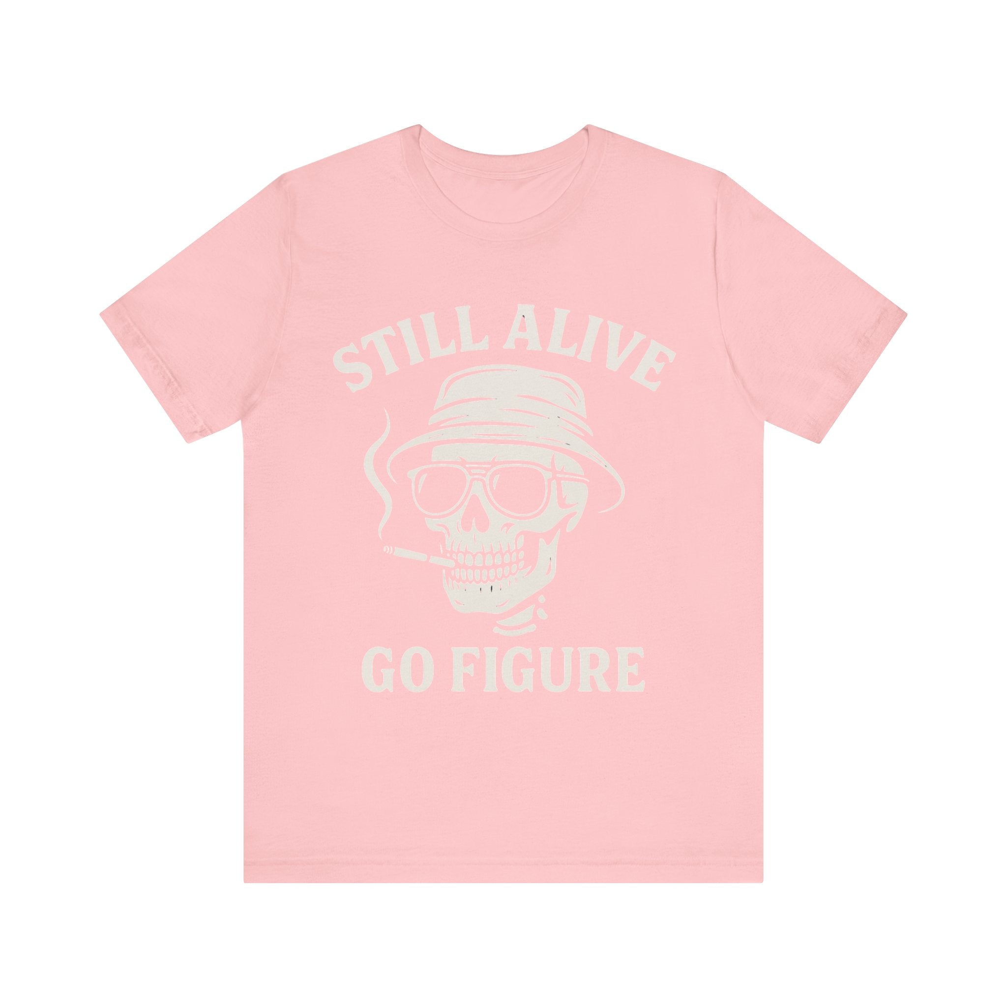 Still Alive Unisex Jersey Tee - Bold Graphic T-Shirt for Life Lovers