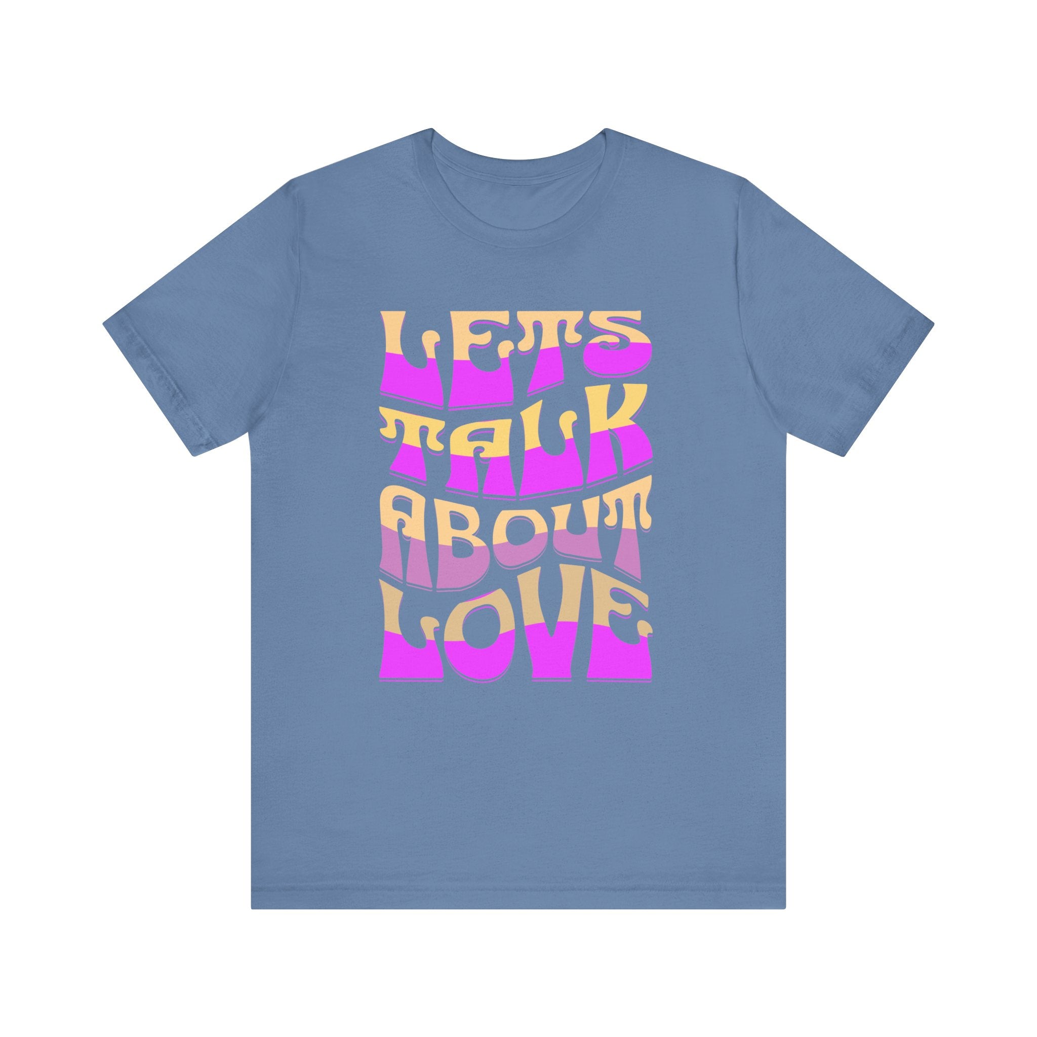 Let's Talk About Love Unisex T-Shirt