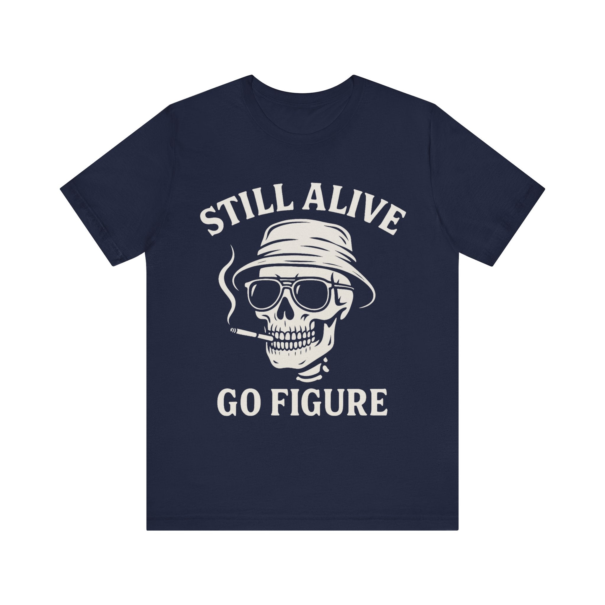 Still Alive Unisex Jersey Tee - Bold Graphic T-Shirt for Life Lovers