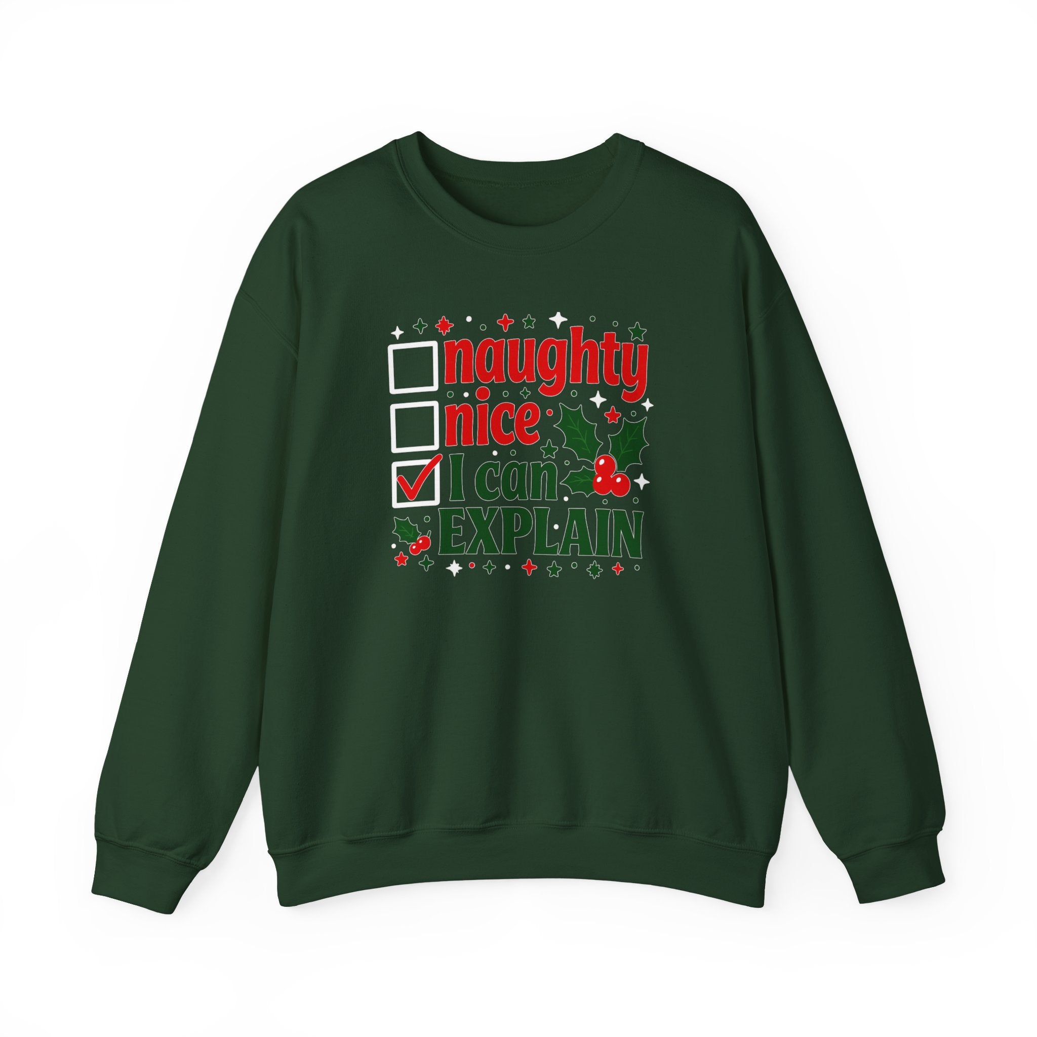 Christmas Sweatshirt – "Naughty, Nice, I Can Explain" Holiday Crewneck