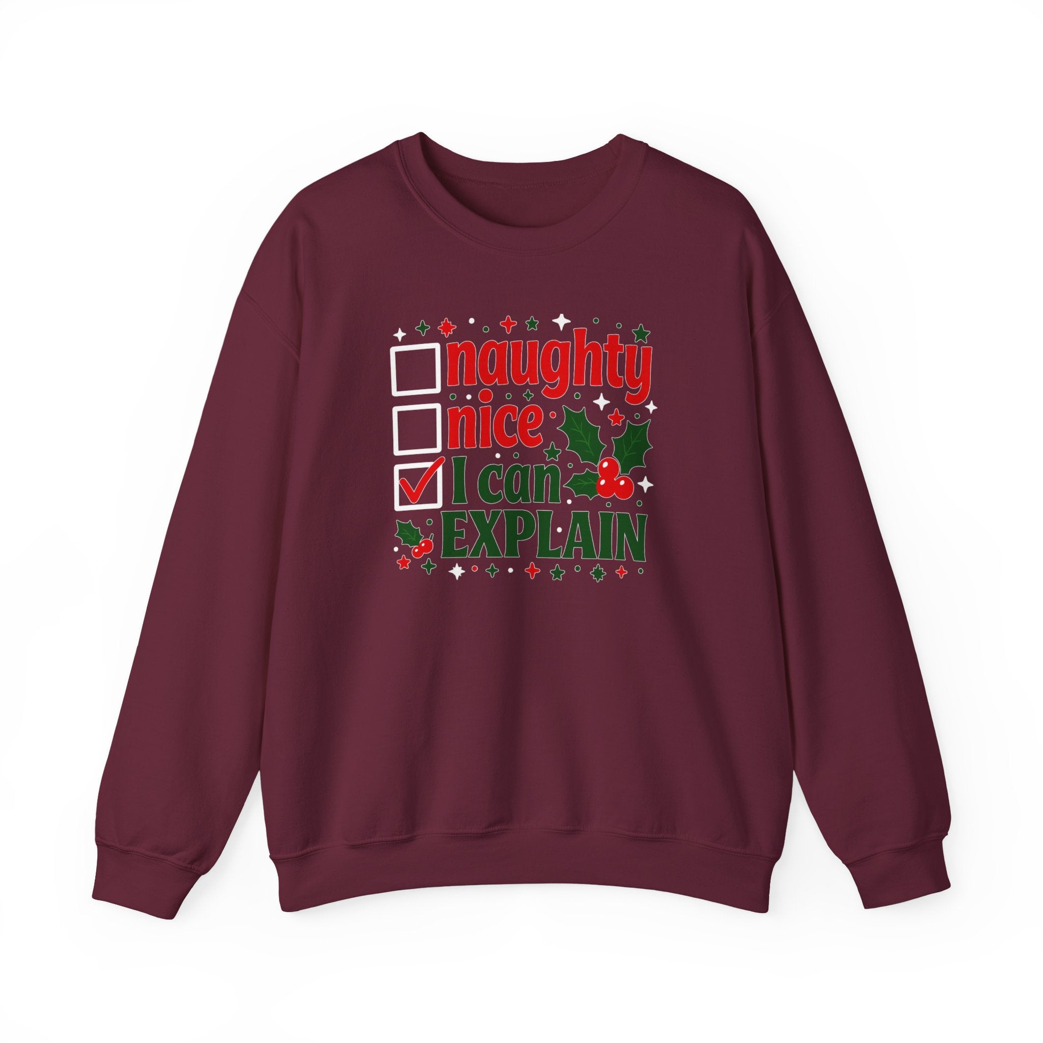 Christmas Sweatshirt – "Naughty, Nice, I Can Explain" Holiday Crewneck