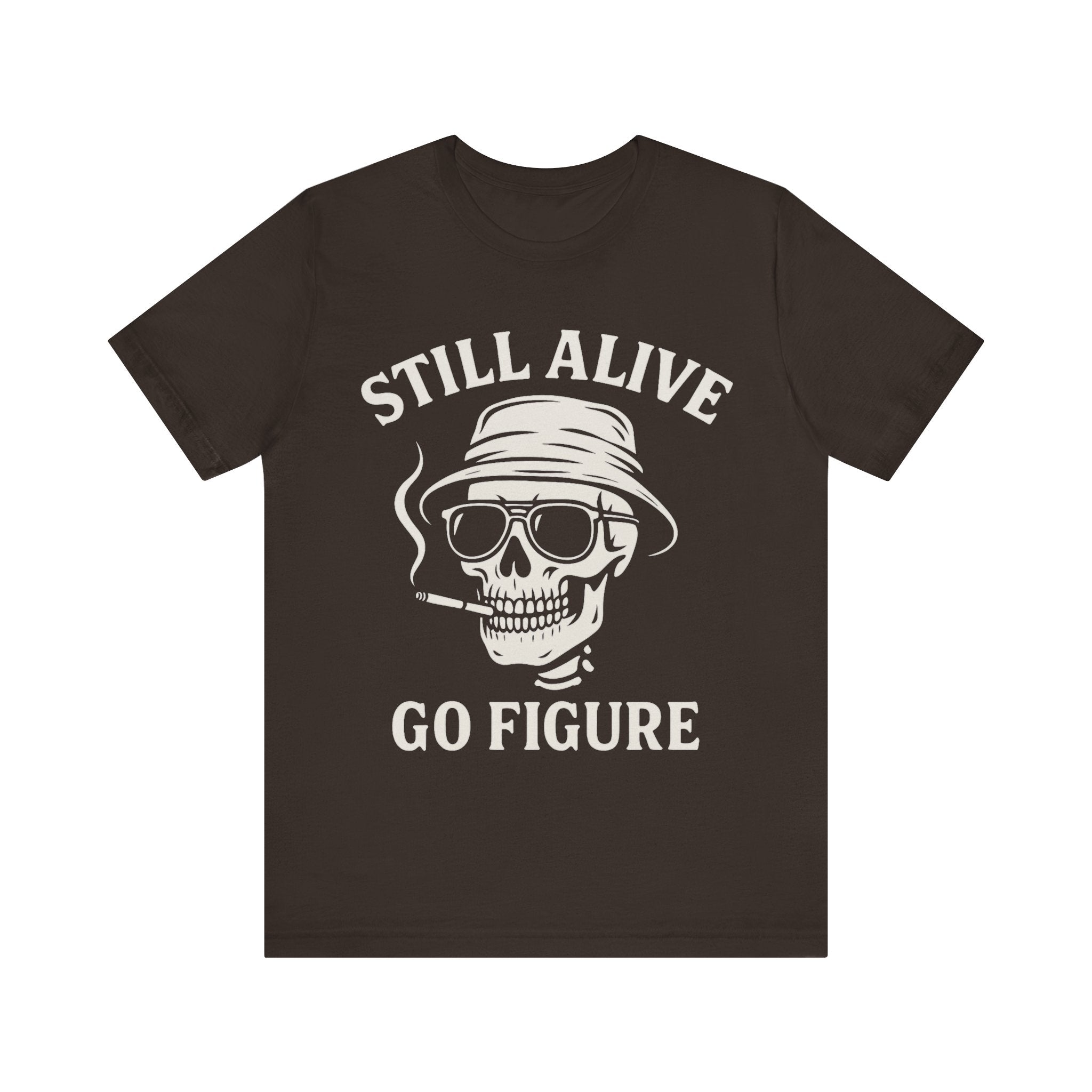Still Alive Unisex Jersey Tee - Bold Graphic T-Shirt for Life Lovers