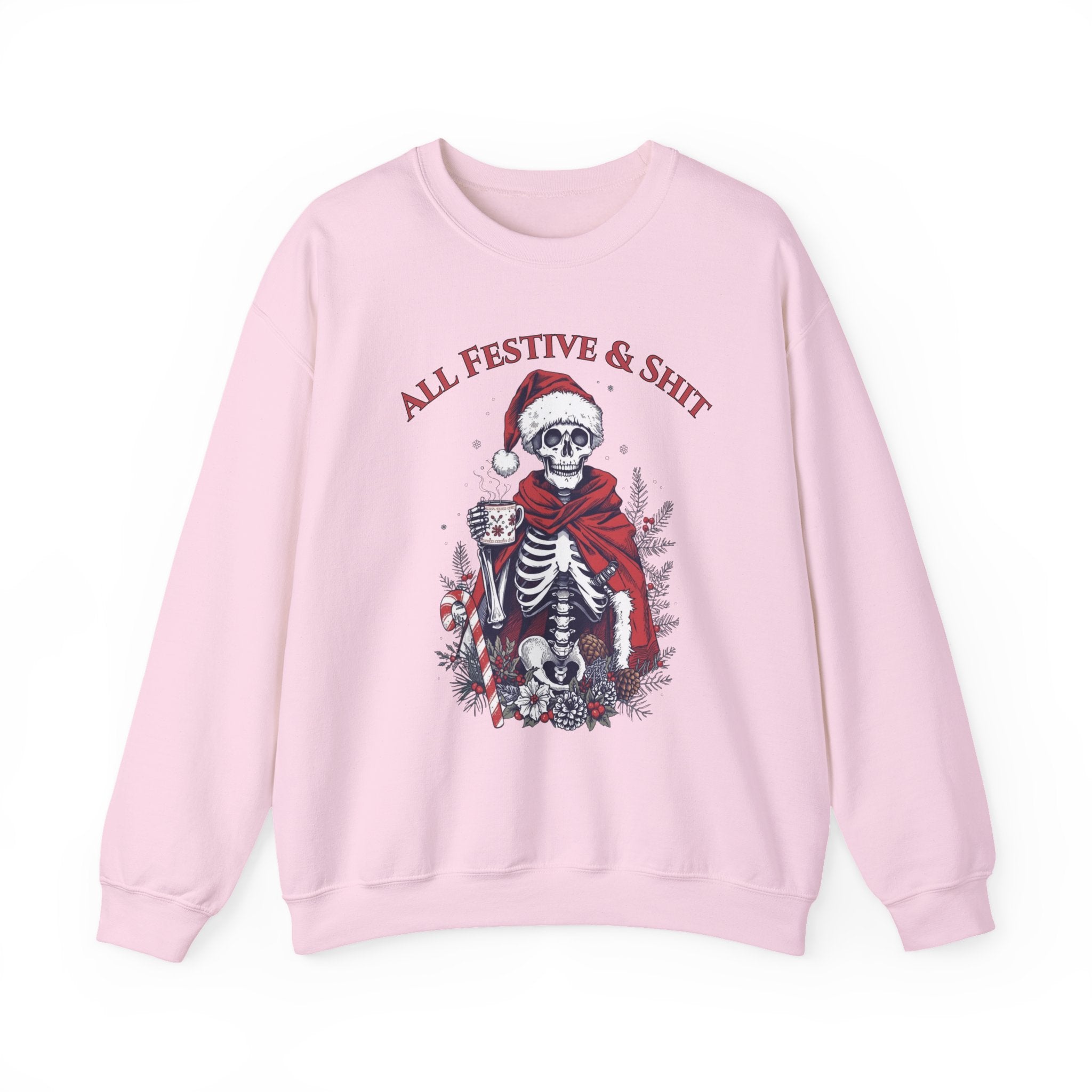 Sweatshirt — "All Festive & Shit" Skeleton Santa Holiday Crewneck