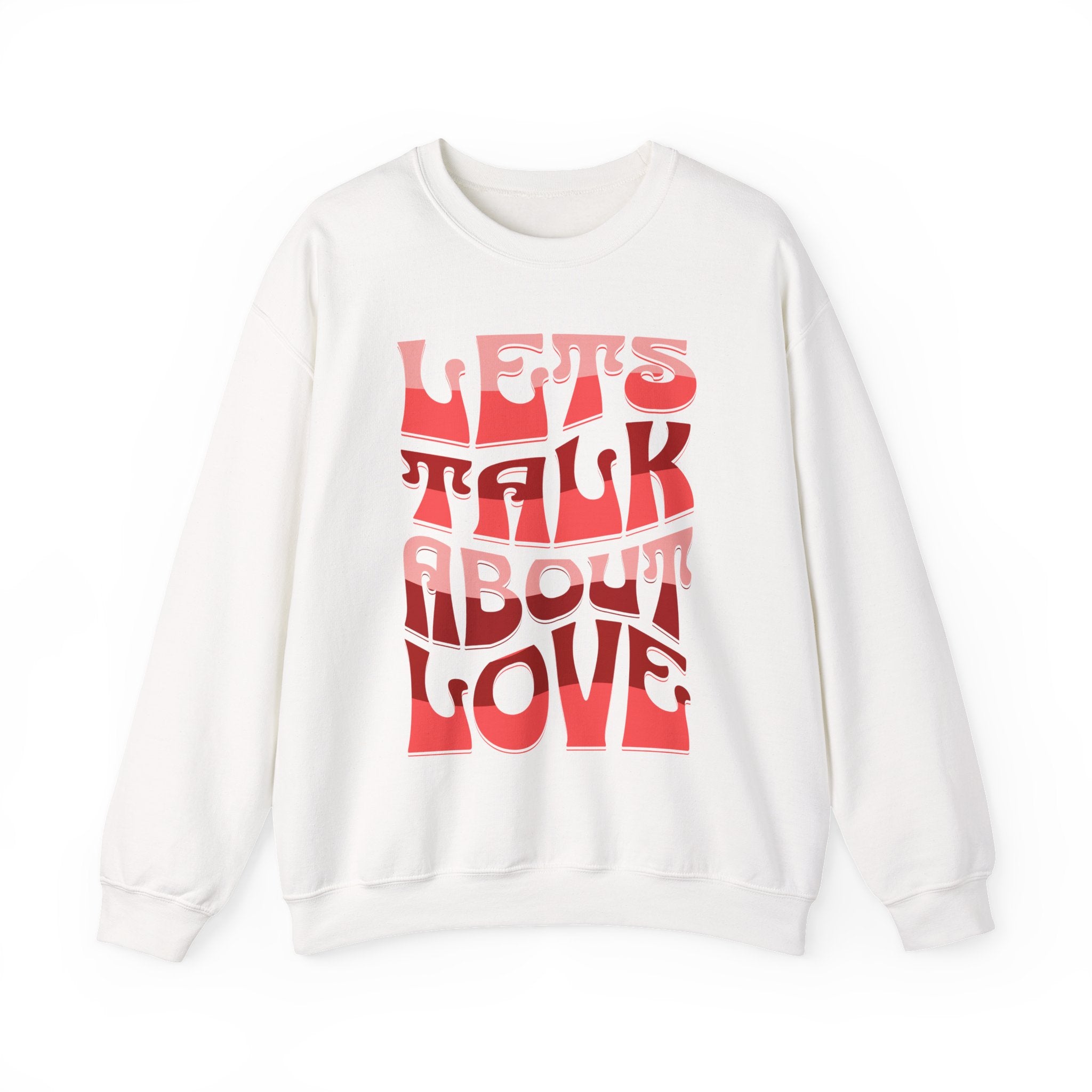 Let's Talk About Love Crewneck Sweatshirt