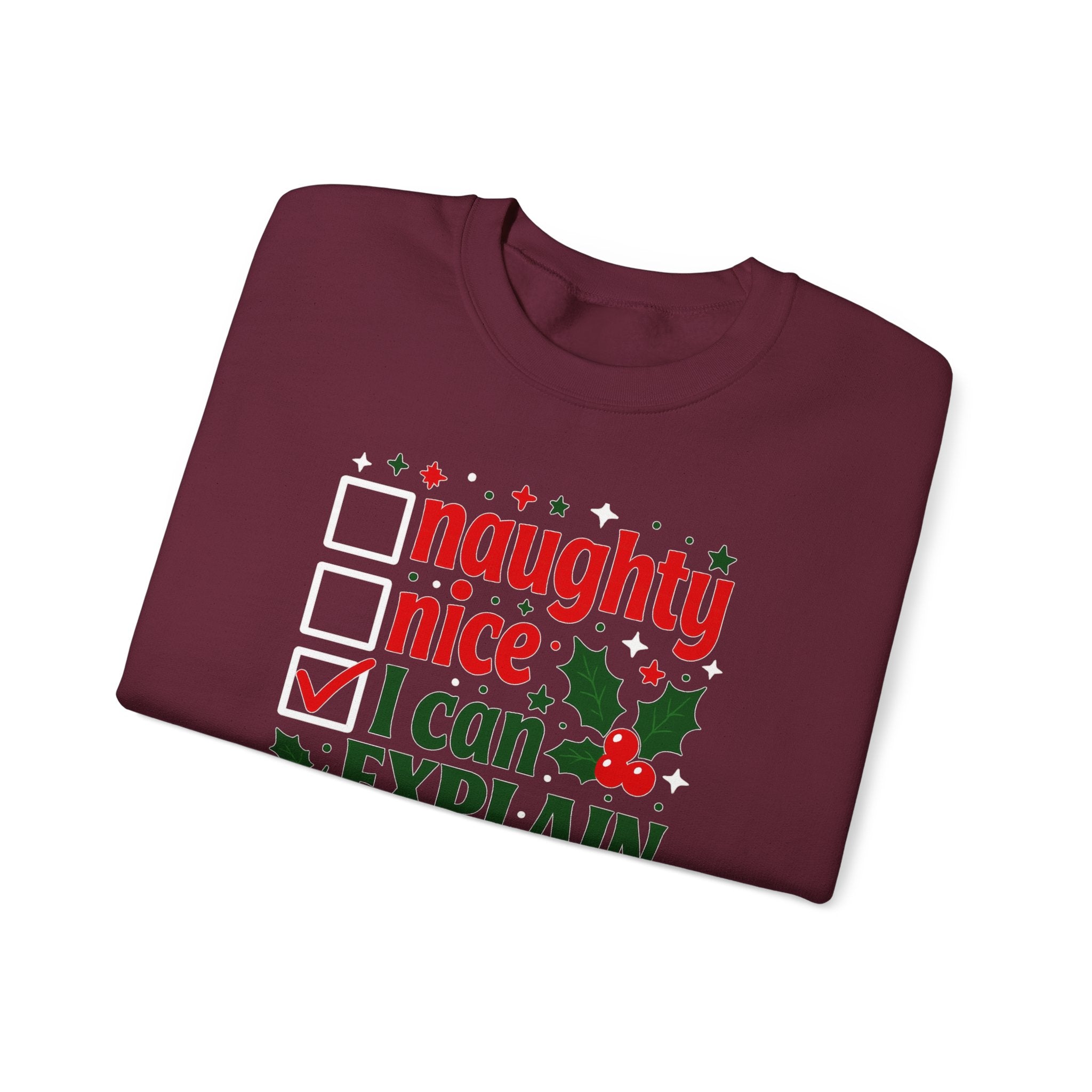 Christmas Sweatshirt – "Naughty, Nice, I Can Explain" Holiday Crewneck