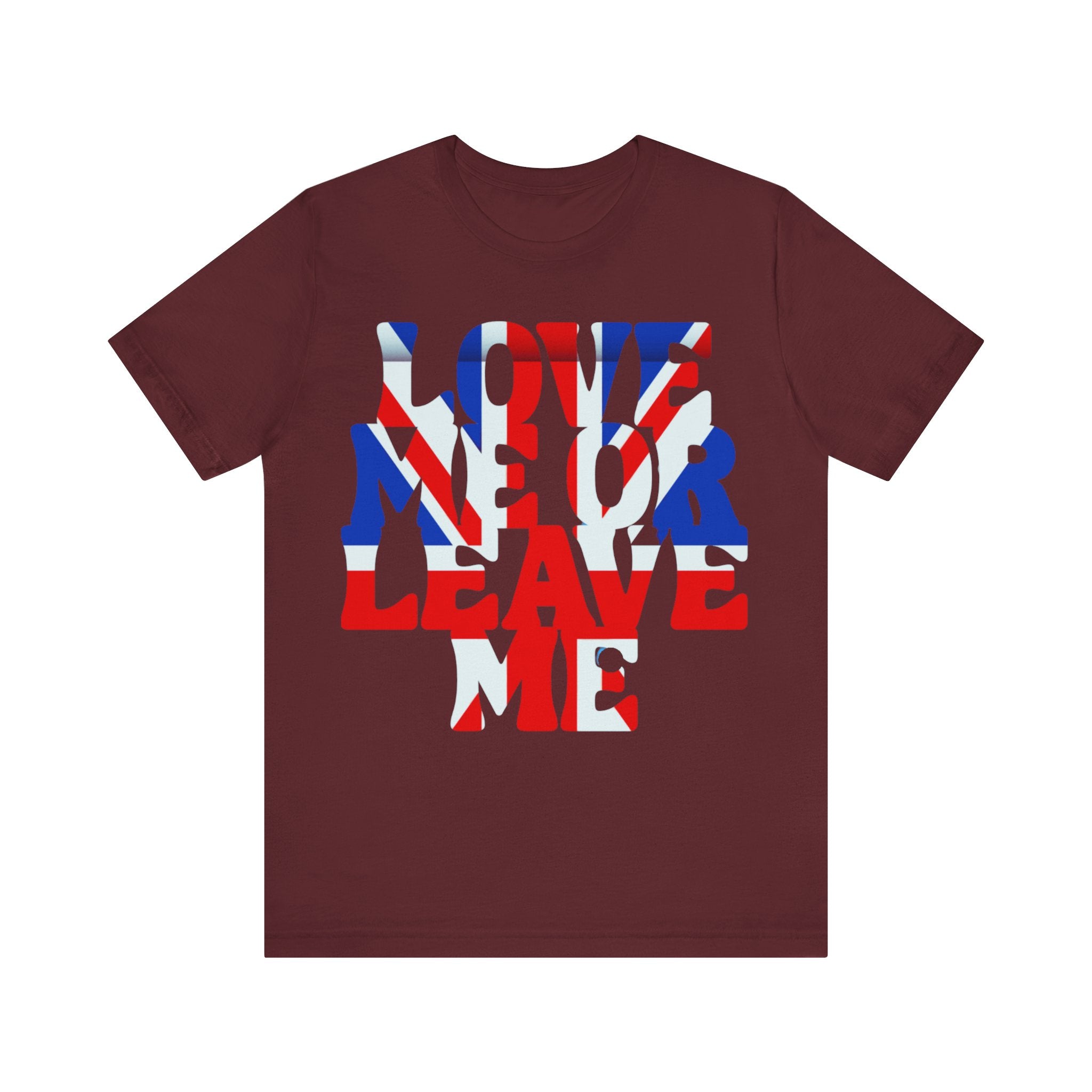 Union Jack Love Me or Leave Me Unisex Tee | Casual Graphic T-Shirt, Gift for Friends, Summer Wear, Festival Outfit, Statement Tee
