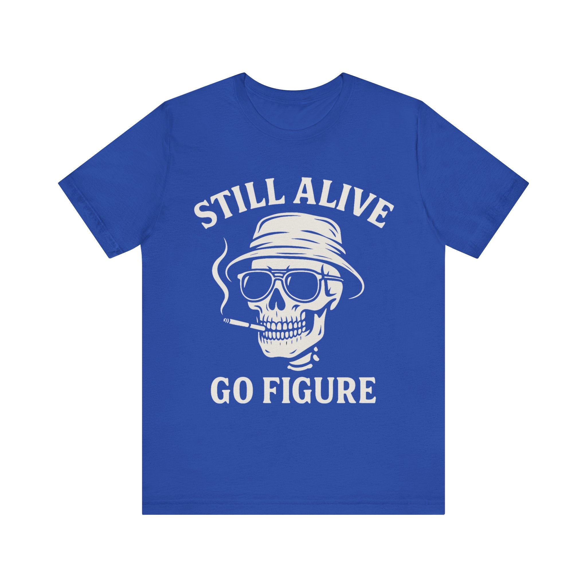 Still Alive Unisex Jersey Tee - Bold Graphic T-Shirt for Life Lovers
