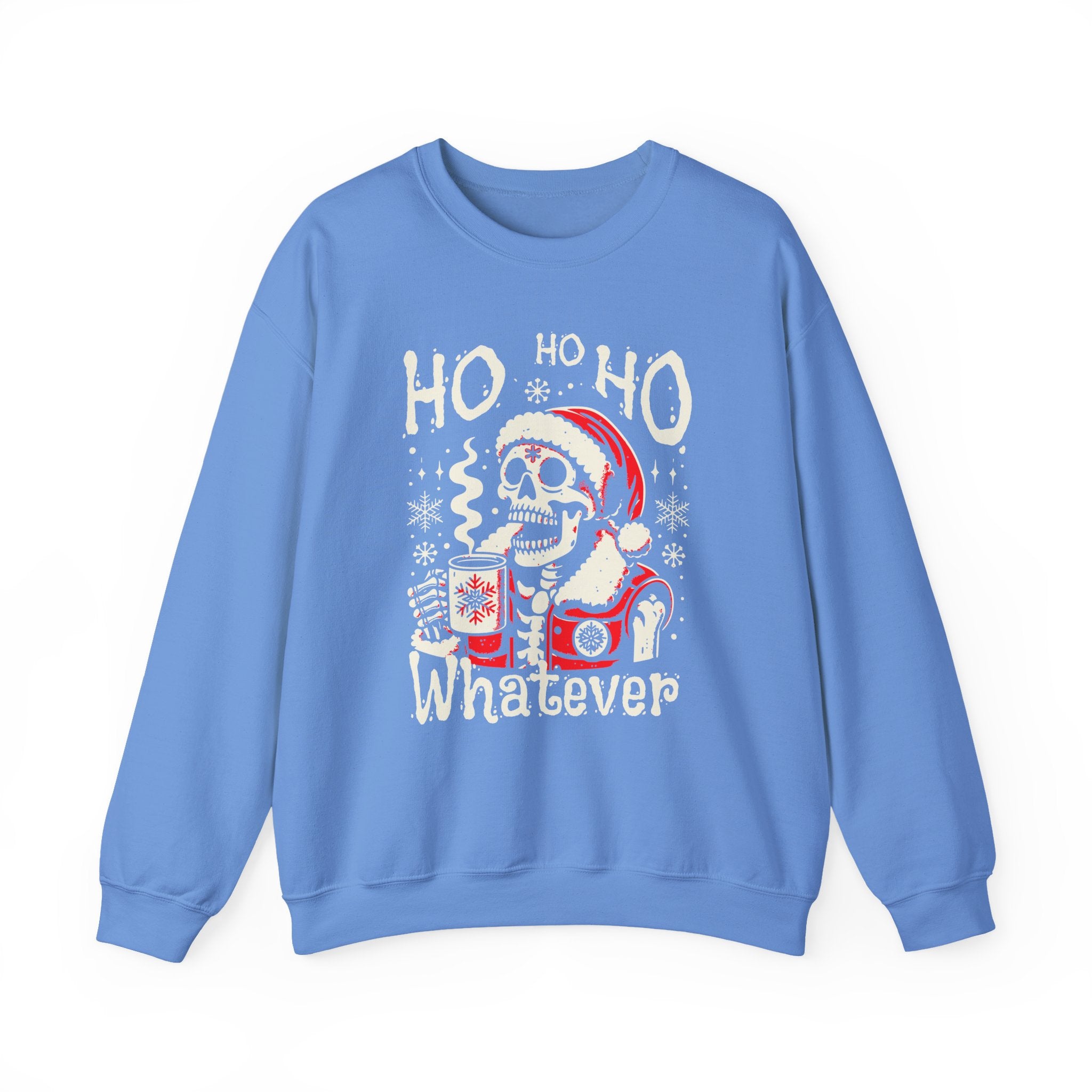 Christmas Skeleton 'Ho Ho Ho Whatever' Crewneck Sweatshirt