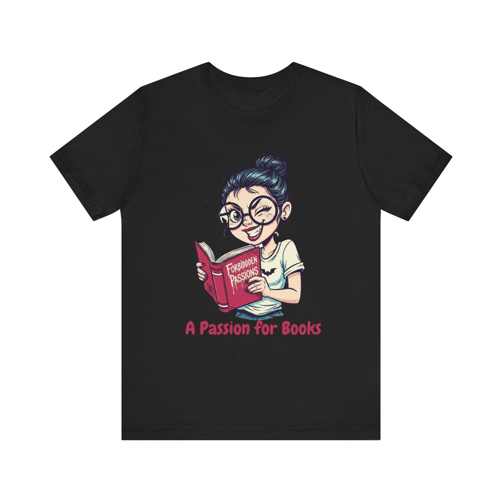 Book Lover's Unisex Tee - "A Passion for Books"