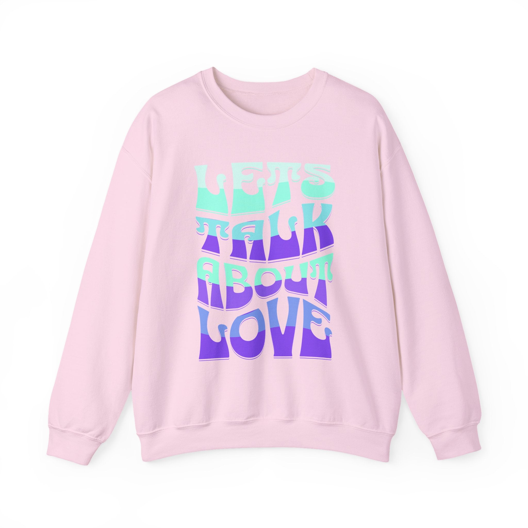 Let's Talk About Love Sweatshirt for Cozy Conversations