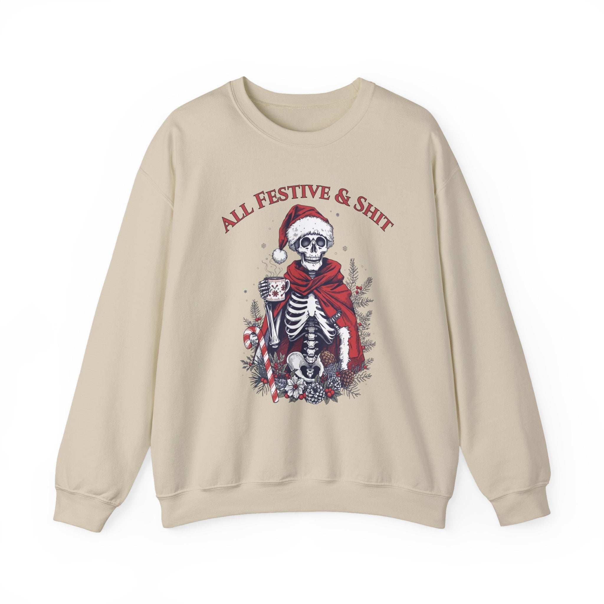 Sweatshirt — "All Festive & Shit" Skeleton Santa Holiday Crewneck