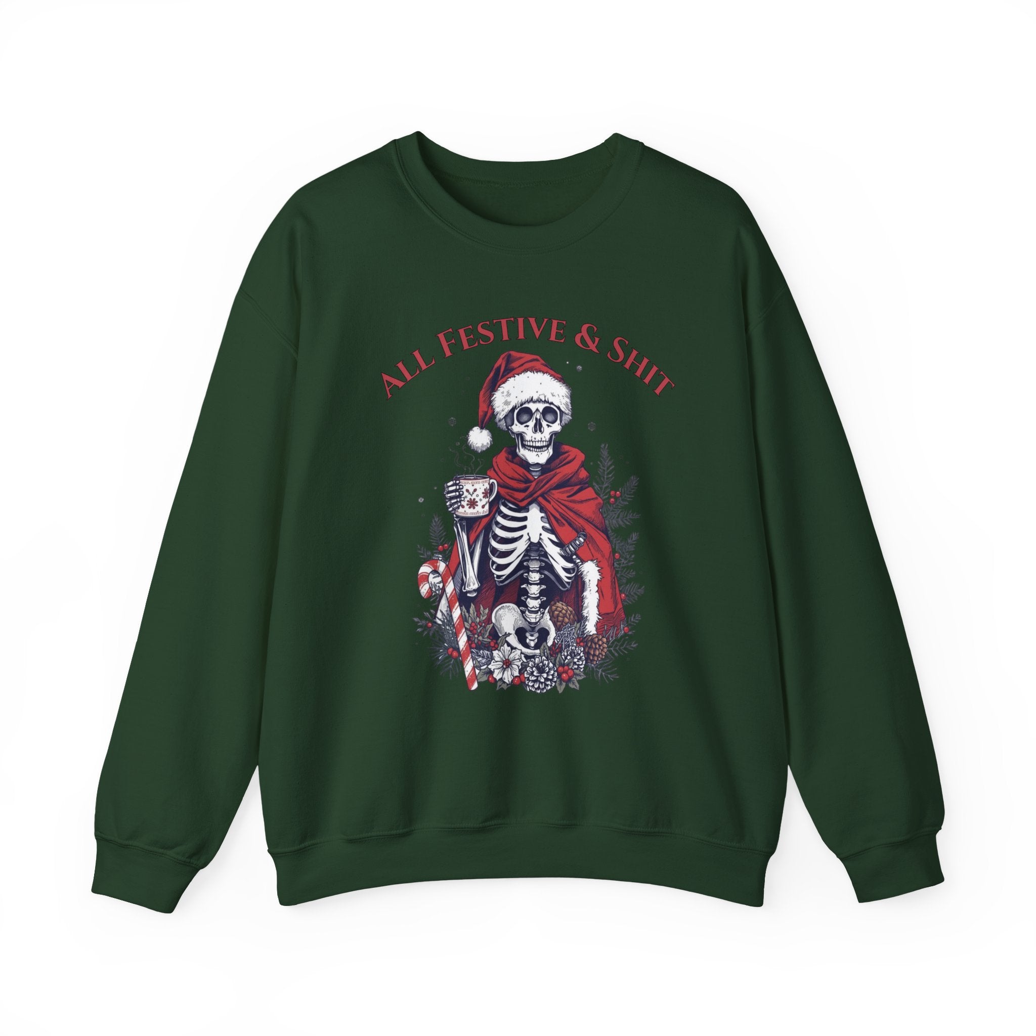 Sweatshirt — "All Festive & Shit" Skeleton Santa Holiday Crewneck