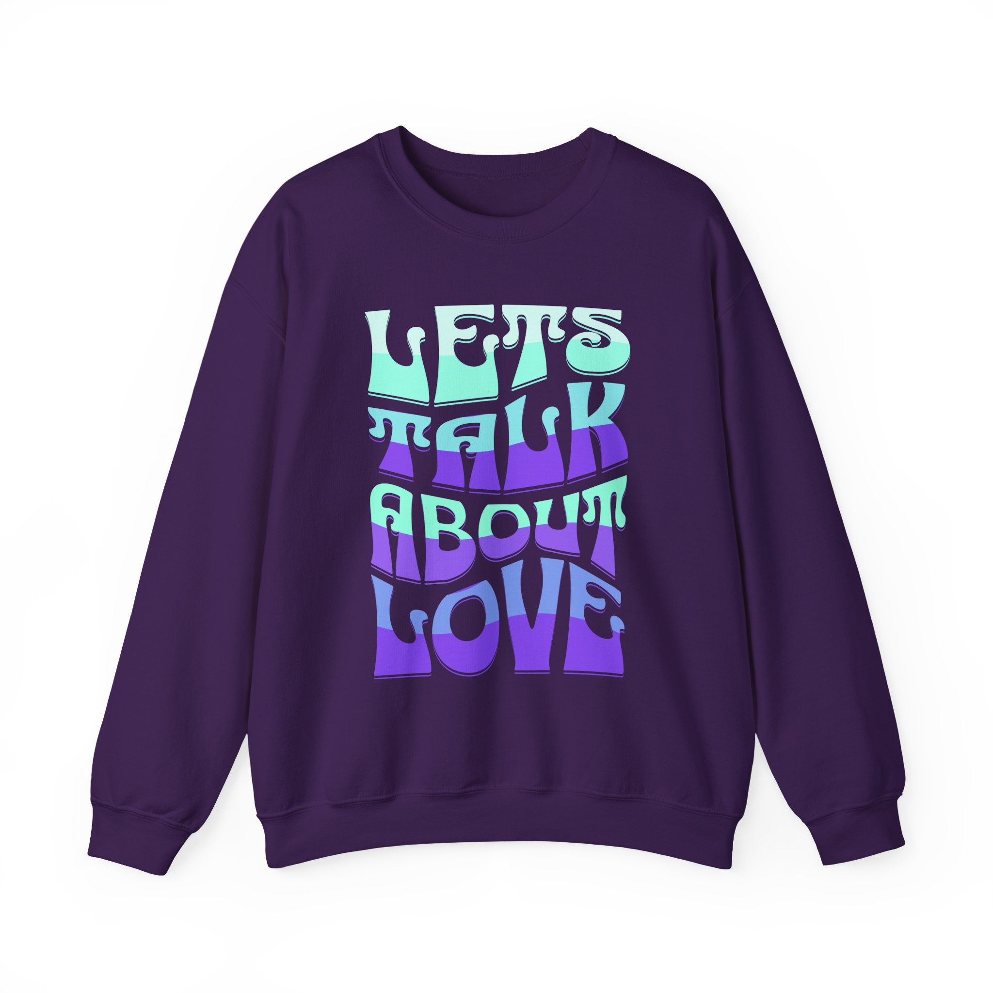 Let's Talk About Love Sweatshirt for Cozy Conversations
