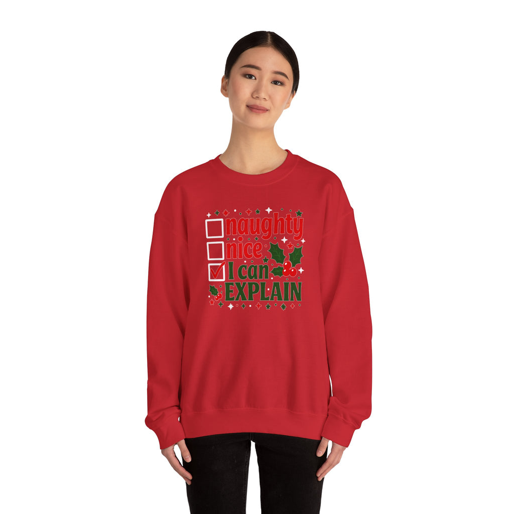 Christmas Sweatshirt – "Naughty, Nice, I Can Explain" Holiday Crewneck