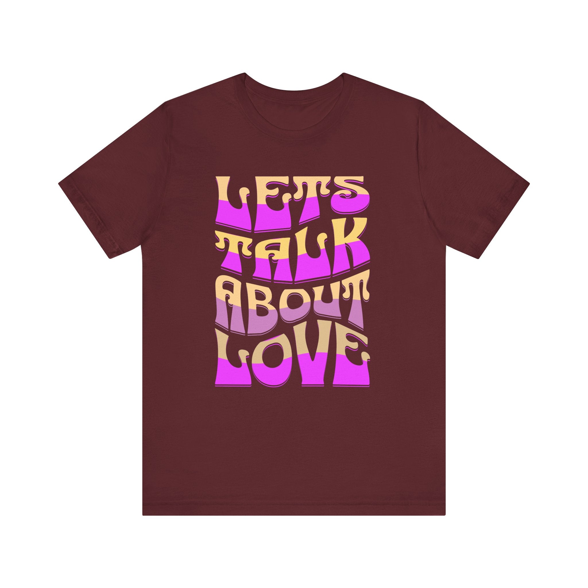 Let's Talk About Love Unisex T-Shirt