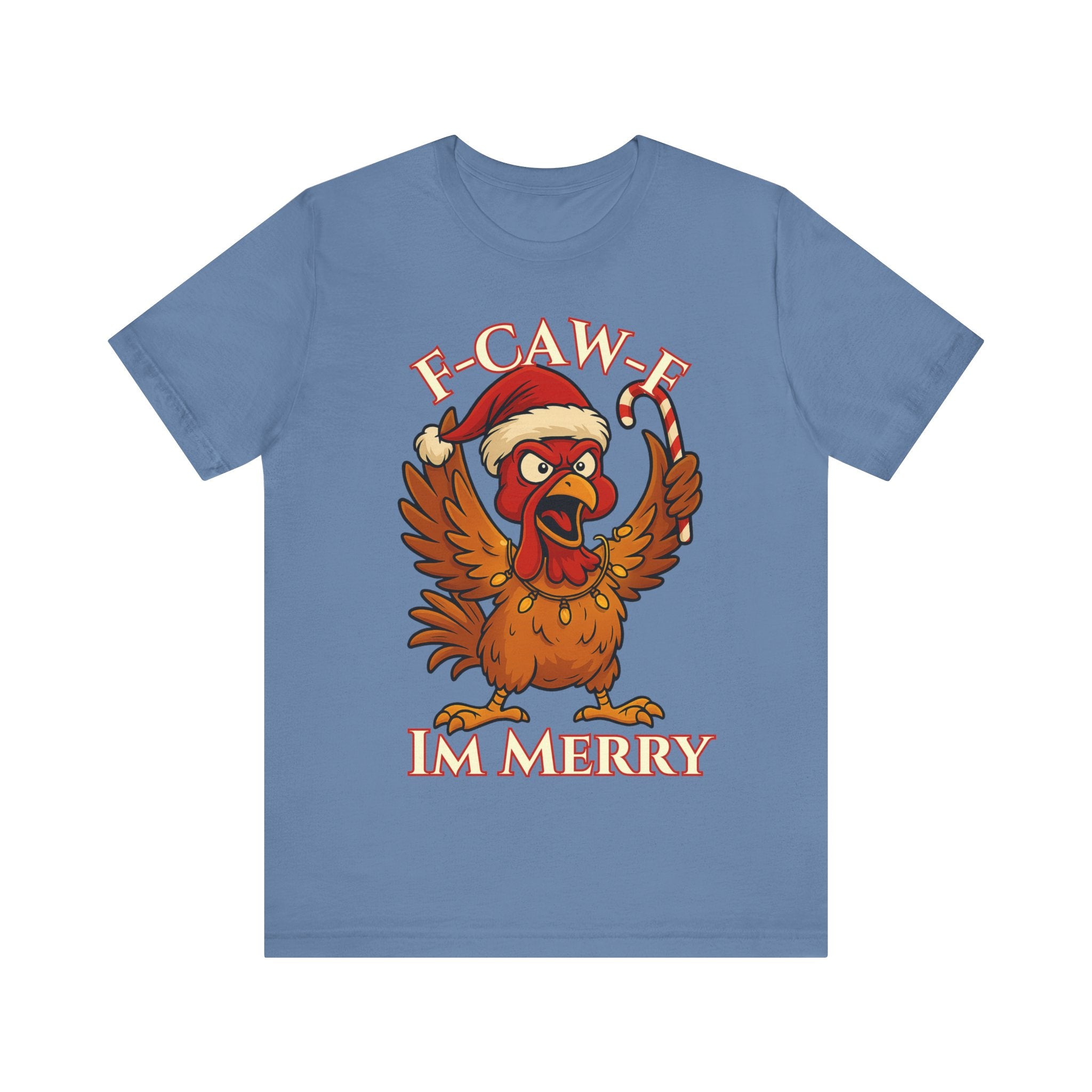 Festive Funny Christmas Tee - "F-Caw-E, I'm Merry"