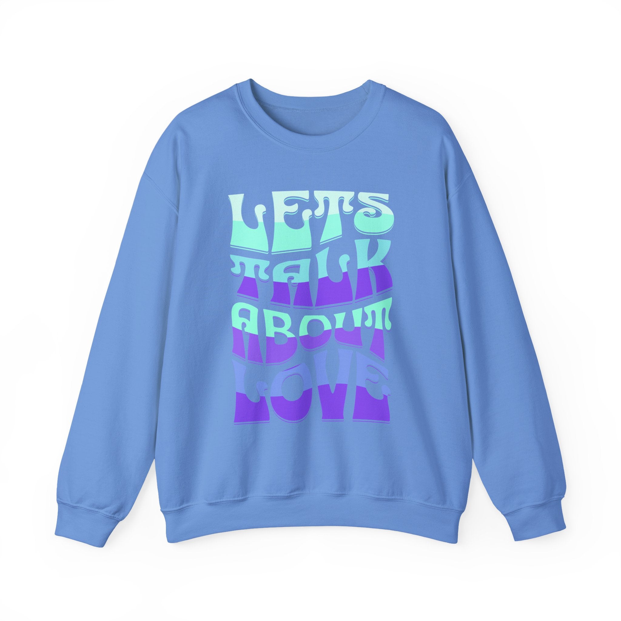 Let's Talk About Love Sweatshirt for Cozy Conversations