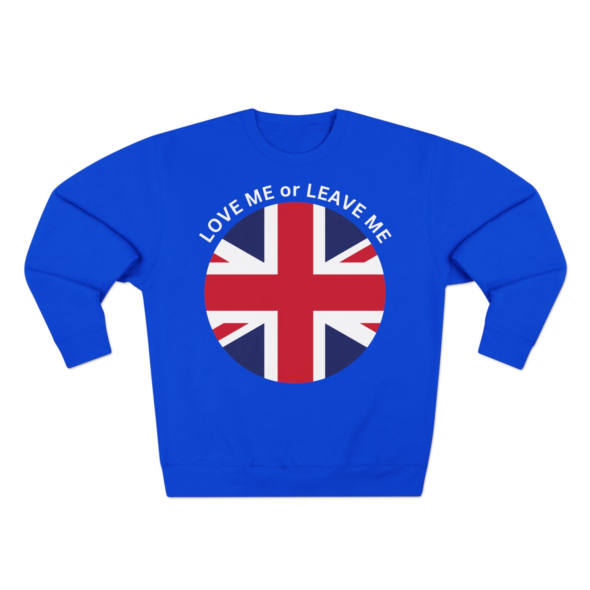 Love Me or Leave Me Unisex Crewneck Sweatshirt, Cozy Gift for British Flag Lovers, Casual Wear, Ideal for Holidays and Everyday, [...]