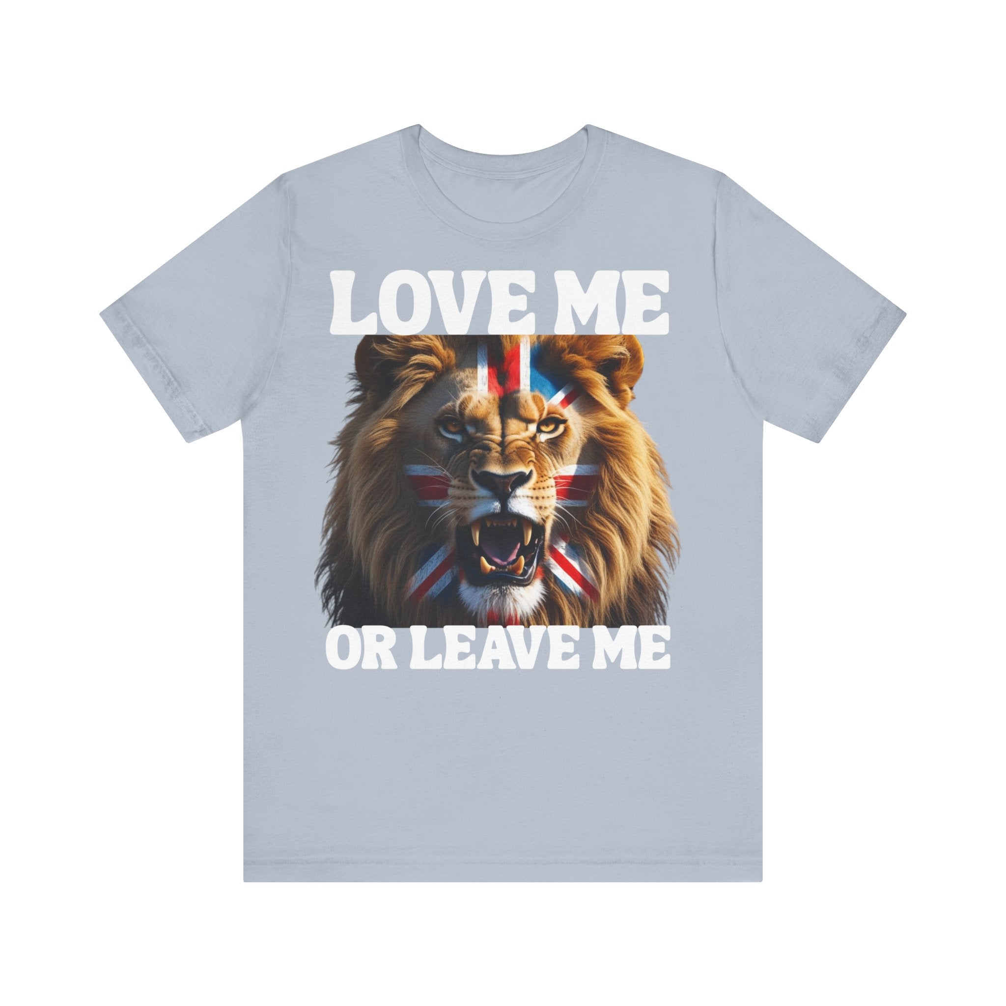 Union Jack Lion Tee - Love Me or Leave Me, Graphic T-Shirt, Unisex Tee, British Pride Shirt, Animal Lover Gift, Casual Wear